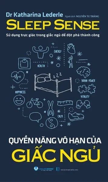 Quyền năng vô hạn của giấc ngủ mới 100% HCM.PO Dr Katharina Lederle