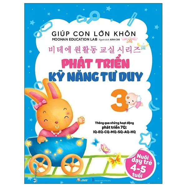 Giúp con lớn khôn 3 - Phát triển kỹ năng tư duy mới 100% HCM.PO Moohan Education Lab