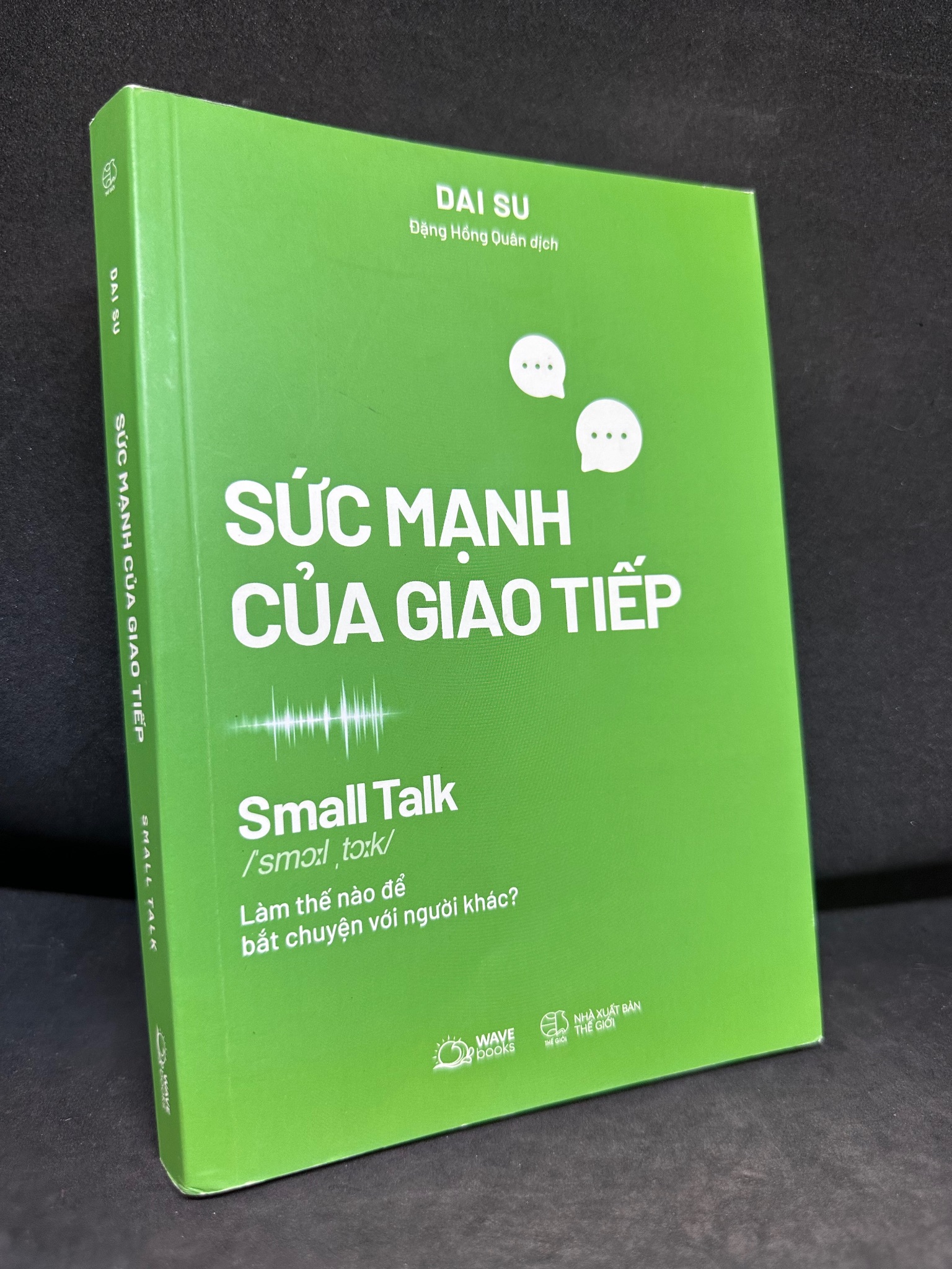 Sức Mạnh Của Giao Tiếp - Dai Su, Mới 80% (có ghi, hightlight 1 trang), 2022 SBM0307