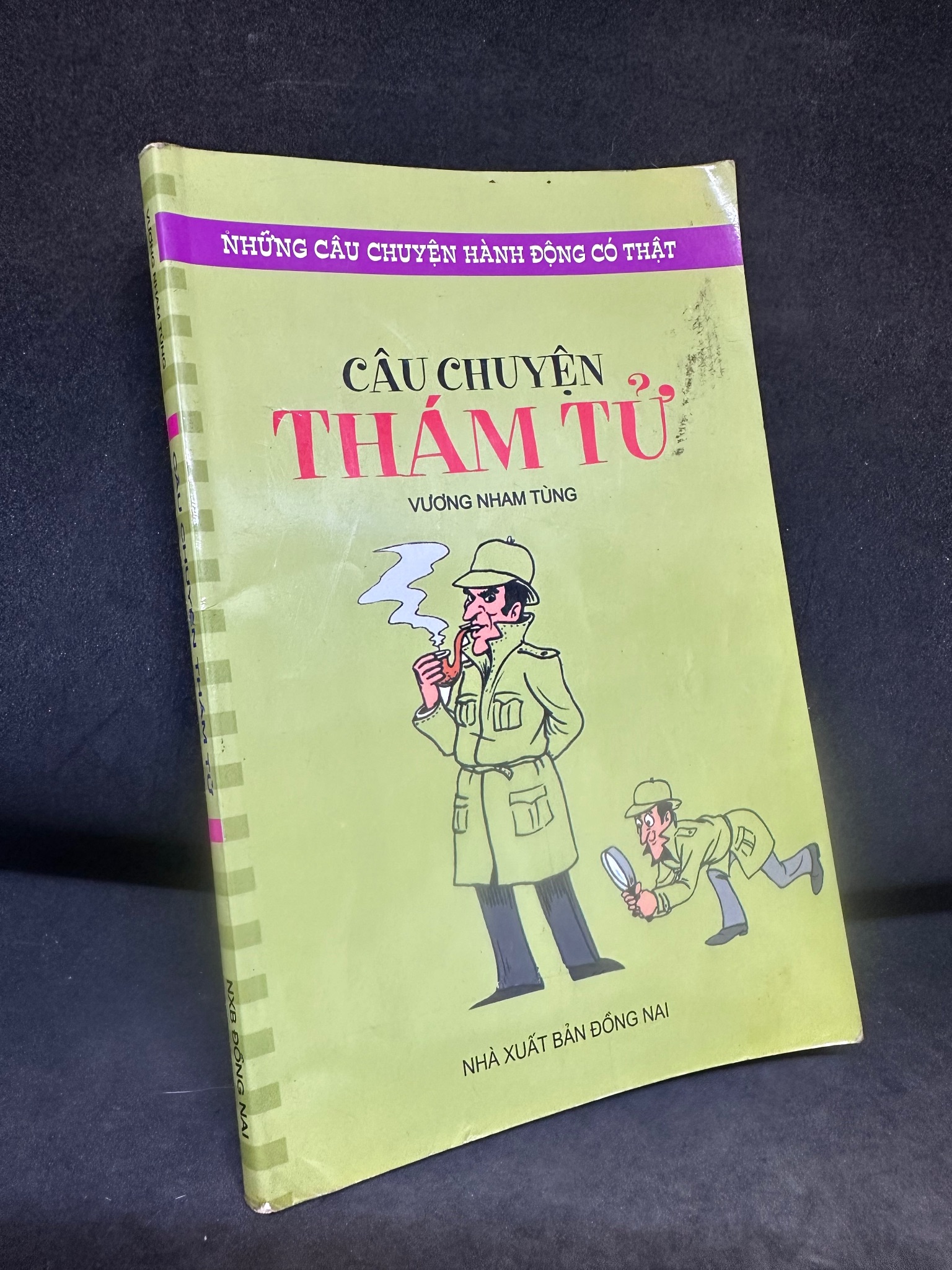 Câu Chuyện Thám Tử, Những Câu Chuyện Hành Động Có Thật, Vương Nham Tùng, Mới 70% (Ố Vàng), 2010 SBM0307