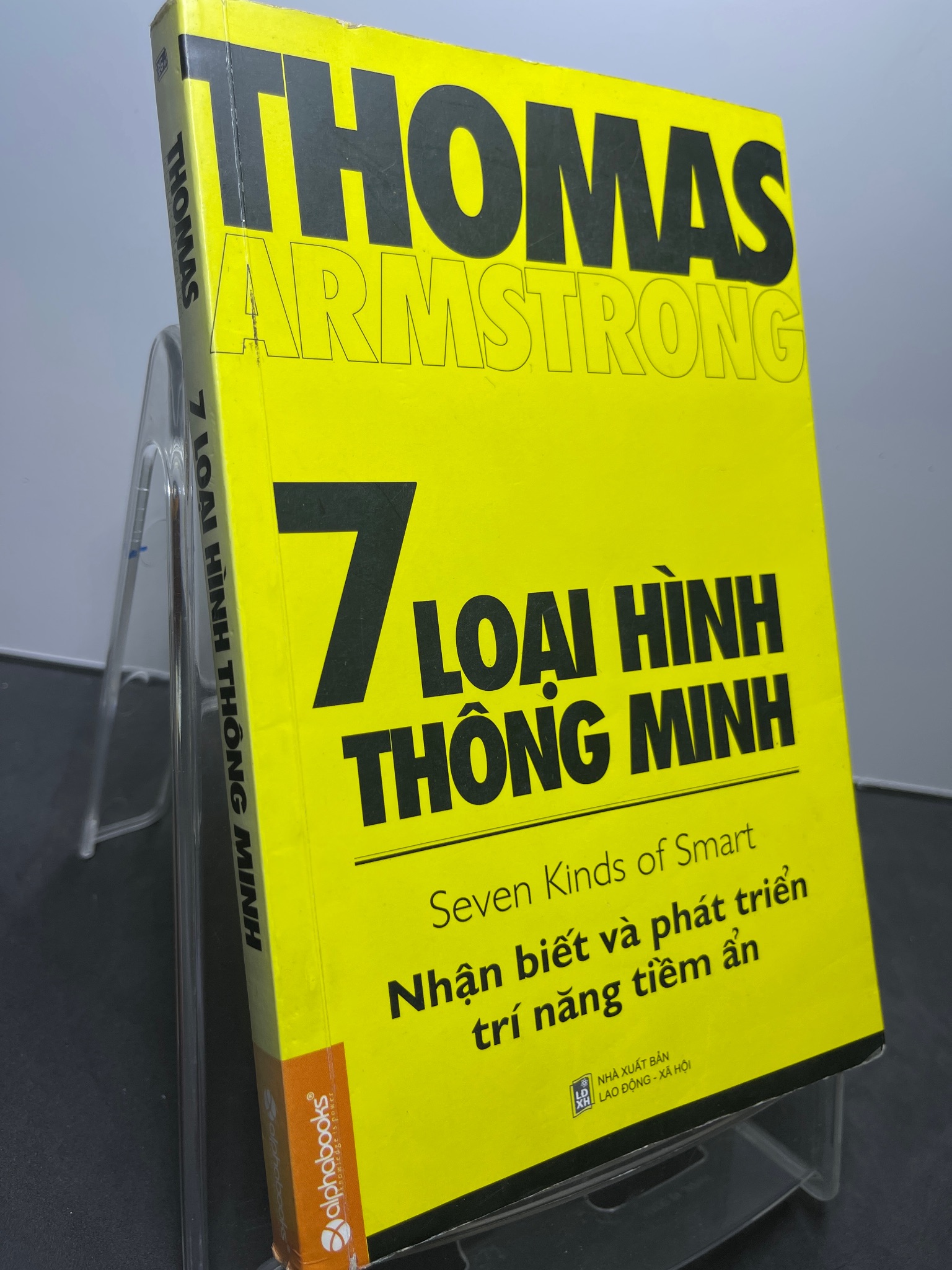 7 loại hình thông minh 2014 mới 80% ố bẩn bụng sách chữ ký trang đầu gạch bút xanh Thomas Armstrong HPB1607 KỸ NĂNG