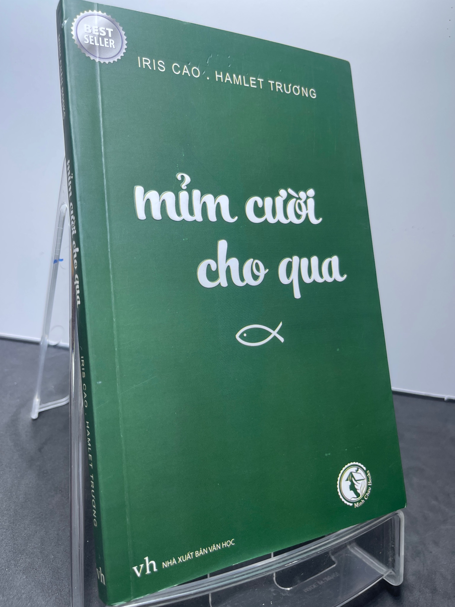 Mỉm cười cho qua 2019 mới 90% Iris Cao và Hamlet Trương HPB1607 VĂN HỌC