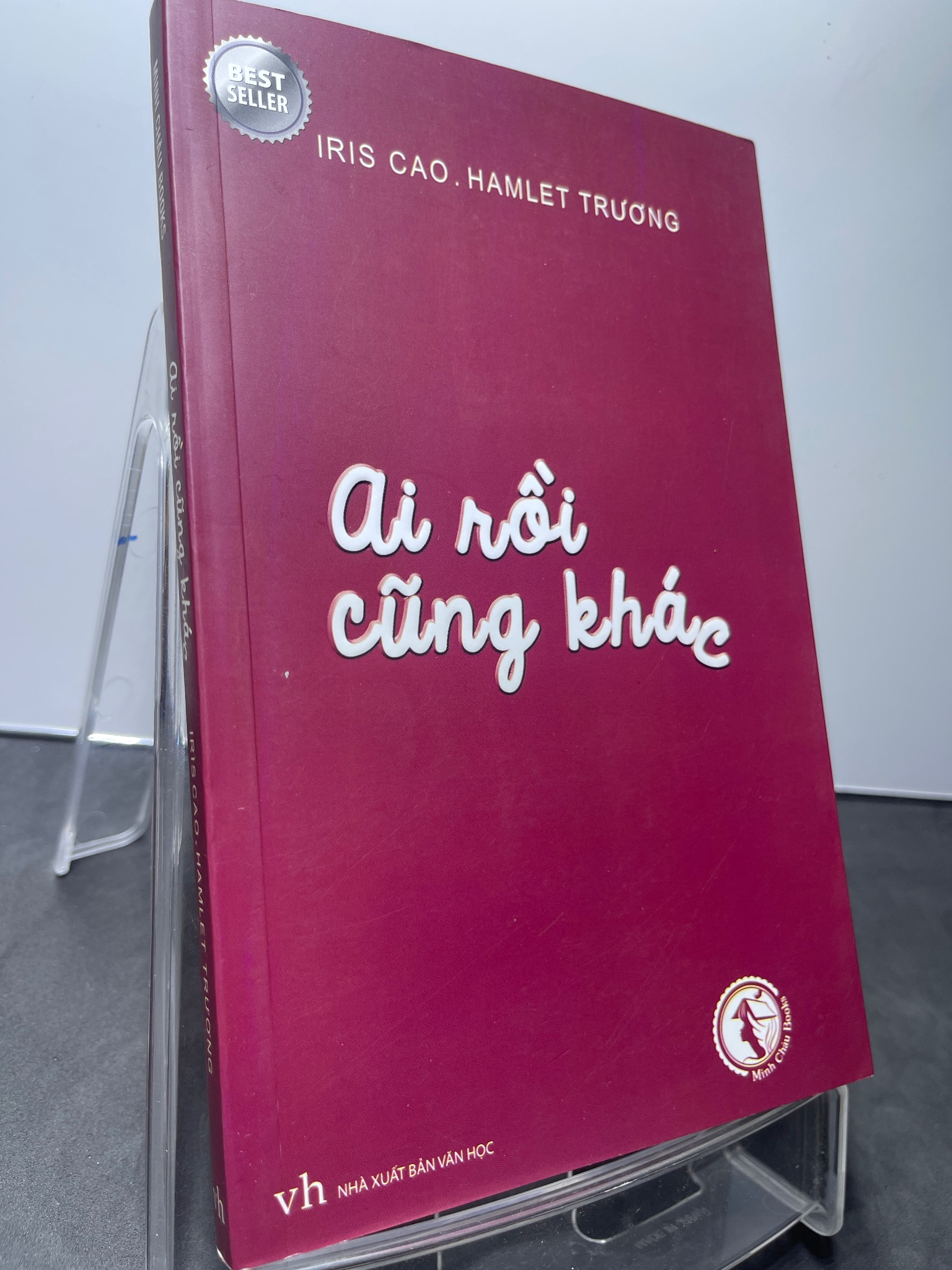 Ai rồi cũng khác 2019 mới 90% Iris Cao và Hamlet Trương HPB1607 VĂN HỌC