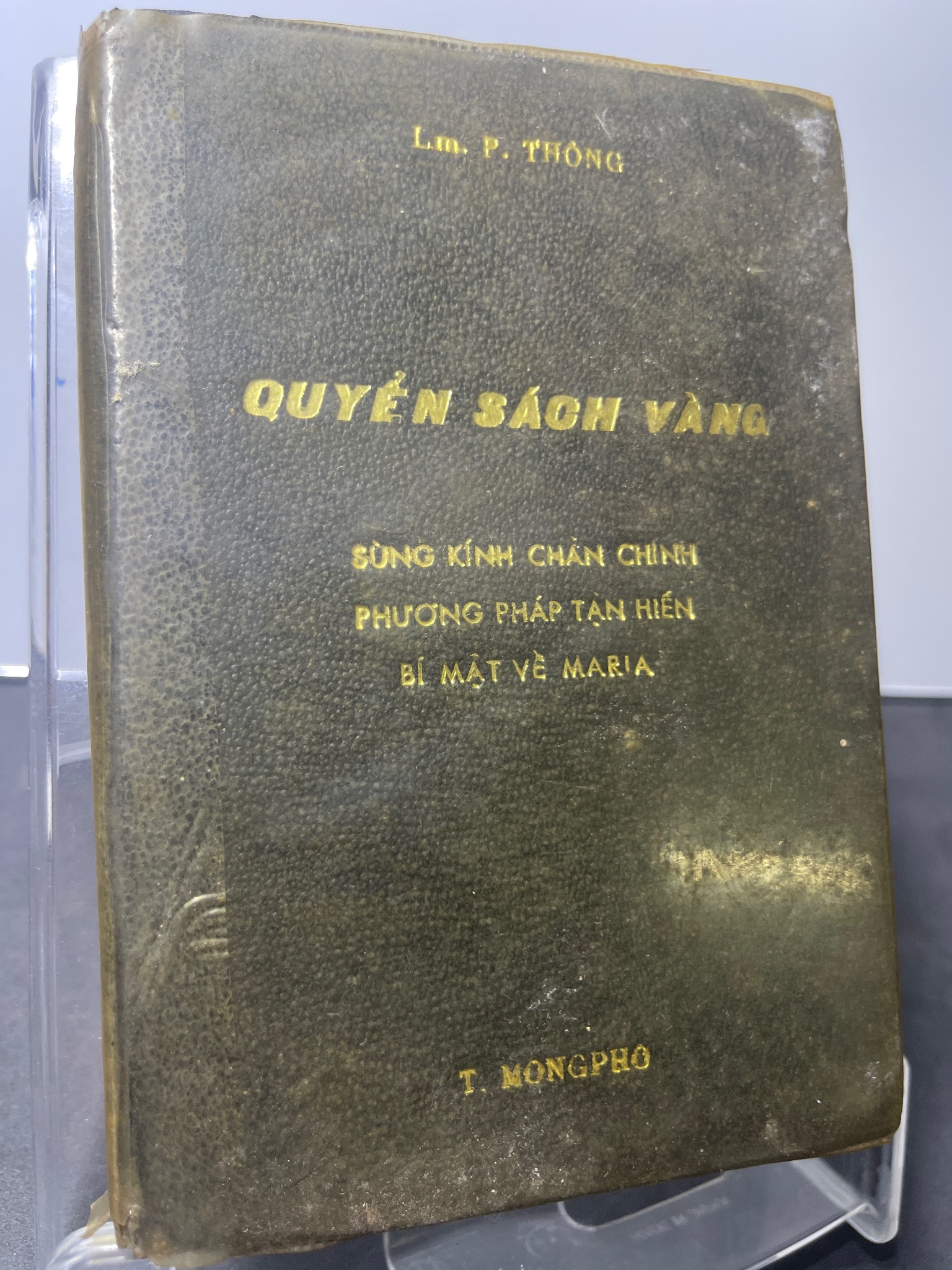 Quyển sách vàng Sùng kính chân chính phương pháp tận hiến bí mật về Maria 1968 mới 60% bìa da bung gáy nhẹ ố vàng note trang đầu T.Mongpho HPB2207 TÂM LINH - TÔN GIÁO - THIỀN