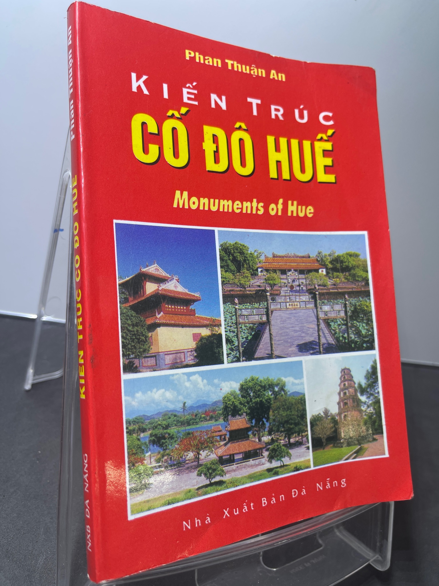 Kiến trúc cố đô Huế 2011 mới 80% bẩn nhẹ Phan Thuận An HPB2207 GIÁO TRÌNH, CHUYÊN MÔN