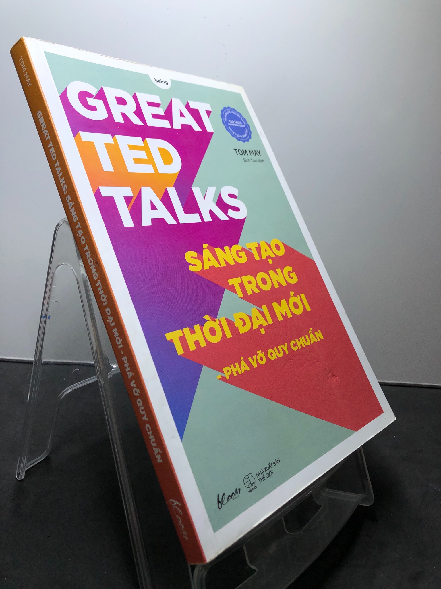 Great Ted Talks Sáng tạo trong thời đại mới phá vỡ quy chuẩn 2021 mới 90% bẩn nhẹ Tom May HPB2307 KỸ NĂNG