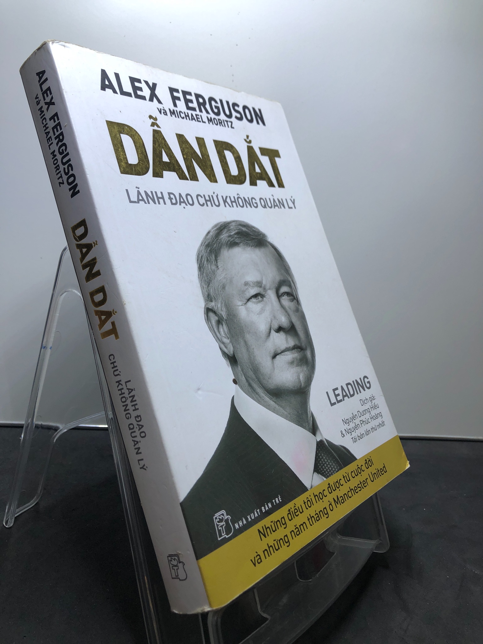 Dẫn dắt lãnh đạo chứ không quản lý 2016 mới 75% sách ố vàng nhẹ Alex Ferguson và Michael Moritz HPB2307 QUẢN TRỊ