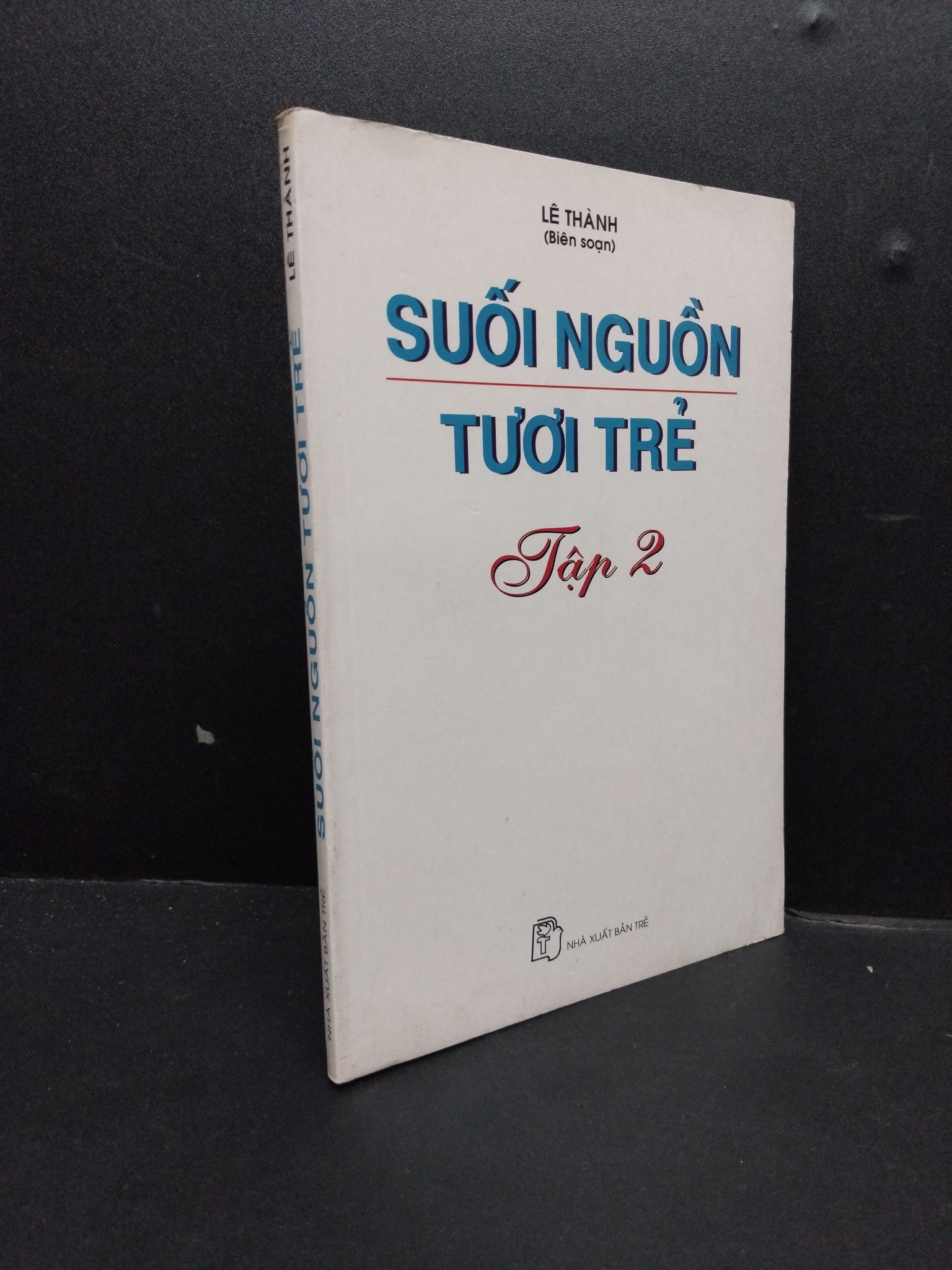 Suối nguồn tươi trẻ tập 2 mới 70% ố vàng mốc 2003 HCM2207 Lê Thành TÂM LÝ