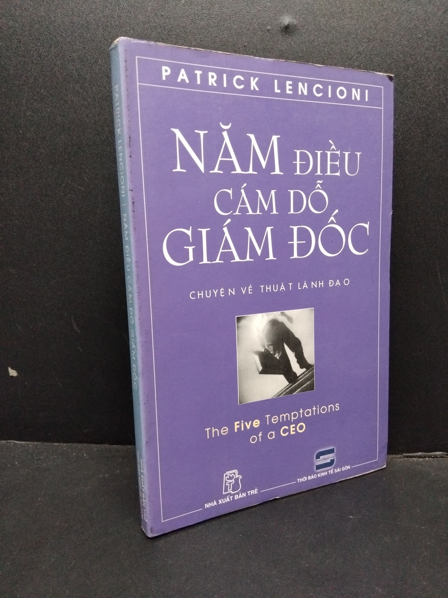 Năm điều cám dỗ giám đốc mới 80% ố 2006 HCM2207 Patrick Lencioni KỸ NĂNG