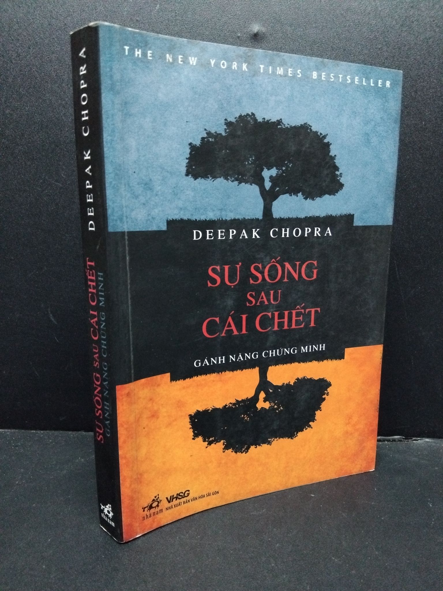 Sự sống sau cái chết gánh nặng chứng minh mới 90% bẩn nhẹ 2009 HCM2207 Deepak Chopra TÂM LINH - TÔN GIÁO - THIỀN