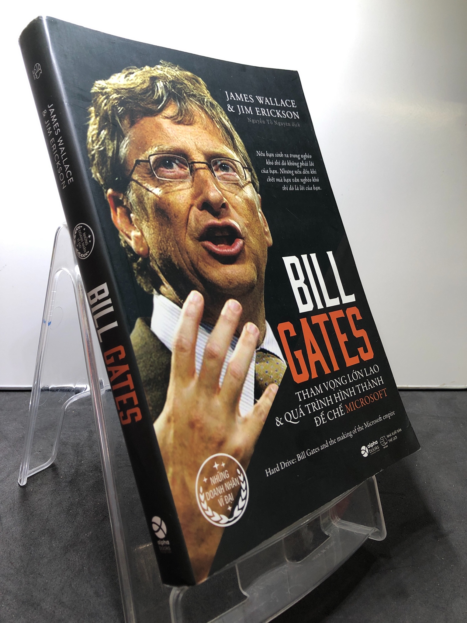 Bill Gates Tham vọng lớn lao và quá trình hình thành đế chế Microsoft 2020 mới 90% James Wallace và Jim Erickson HPB2307 KINH TẾ - TÀI CHÍNH - CHỨNG KHOÁN