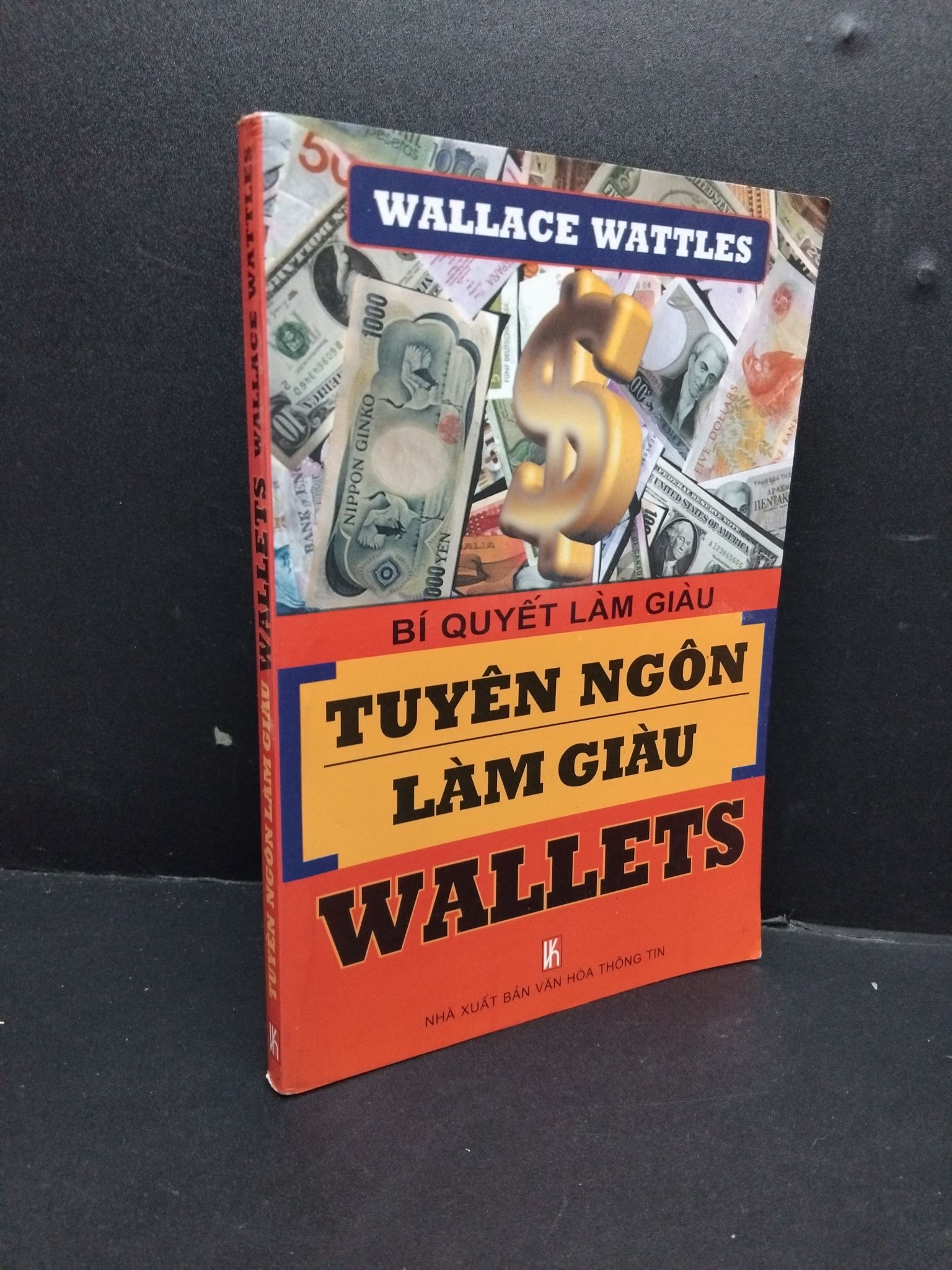 Bí quyết làm giàu tuyên ngôn làm giàu Wallets mới 80% 2004 HCM2207 Wallace Wattles KỸ NĂNG