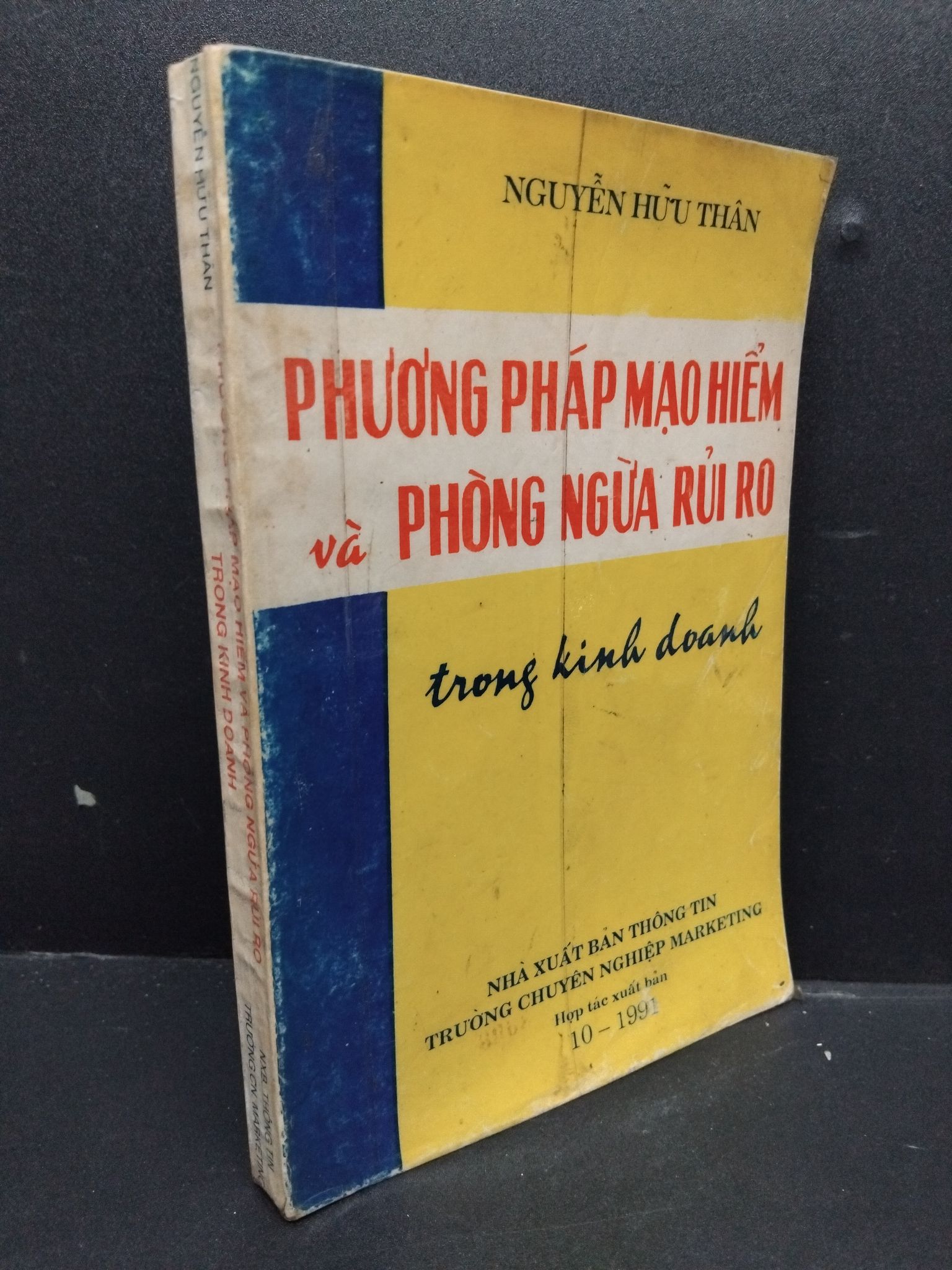 Phương pháp mạo hiểm và phòng ngừa rủi ro trong kinh doanh mới 70% ố vàng 1991 HCM2207 Nguyễn Hữu Thân QUẢN TRỊ