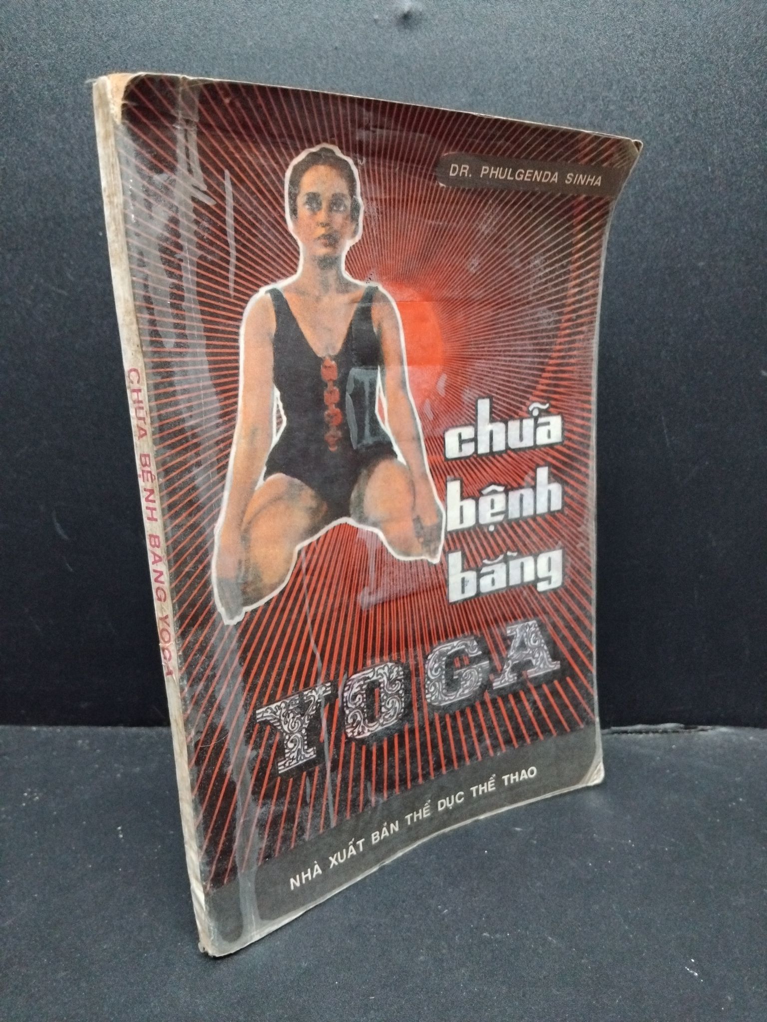 Chữa bệnh bằng yoga mới 70% ố vàng rách gáy 1992 HCM2207 Dr. Phulgenda Sinha SỨC KHỎE - THỂ THAO