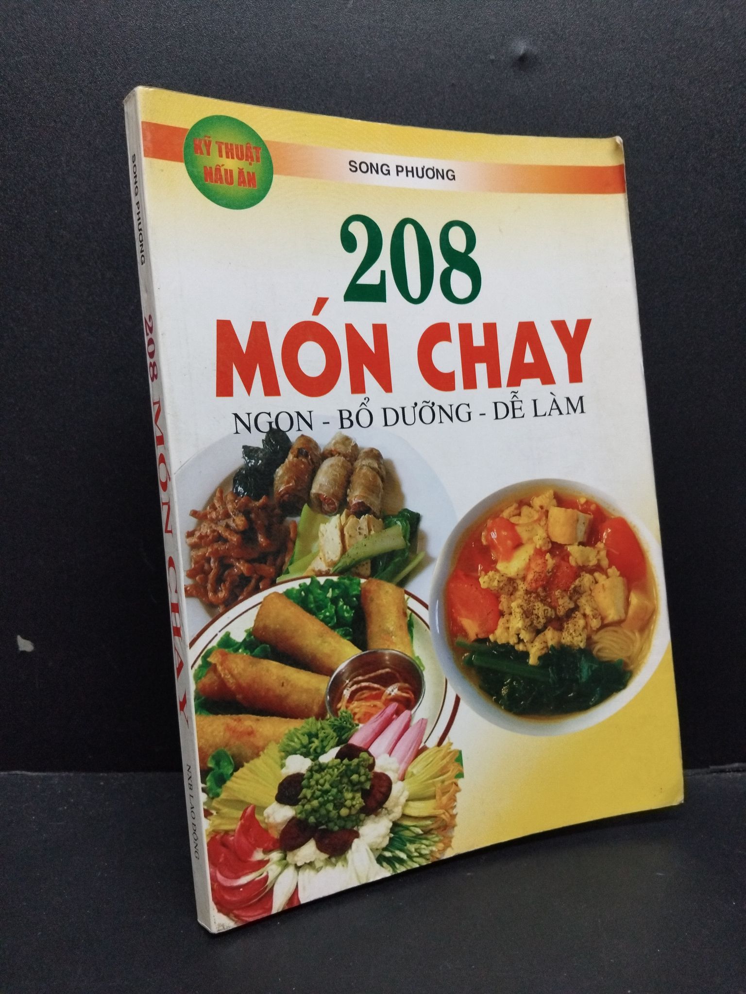 208 Món chay ngon - bổ dưỡng - dễ làm mới 80% ố nhẹ 2009 HCM2207 Song Phương KỸ NĂNG