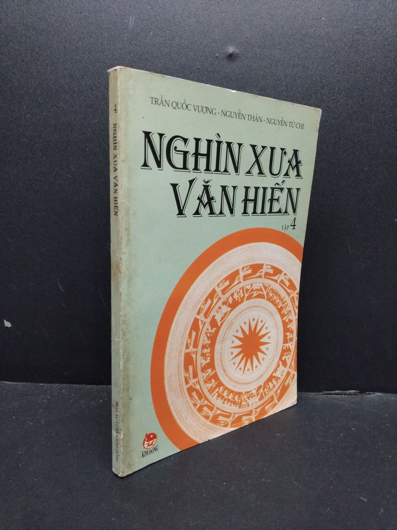 Nghìn xưa văn hiến tập 4 mới 80% ố vàng 2003 HCM2207 Trần Quốc Vượng - Nguyễn Thản - Nguyễn Từ Chi LỊCH SỬ - CHÍNH TRỊ - TRIẾT HỌC