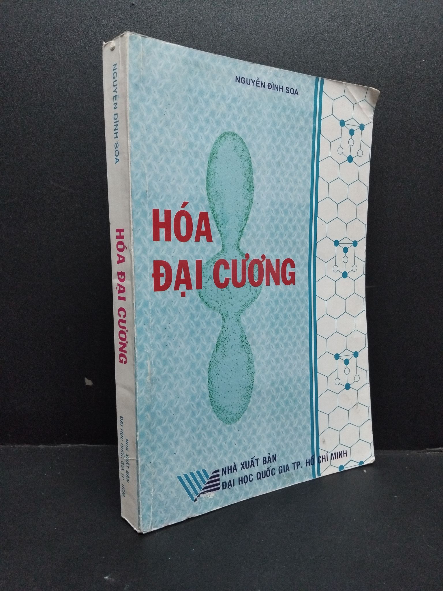 Hóa đại cương mới 60% bẩn bìa, ố nhẹ, tróc gáy, gấp bìa 2015 HCM.TN1607 Nguyễn Đình Soa GIÁO TRÌNH, CHUYÊN MÔN