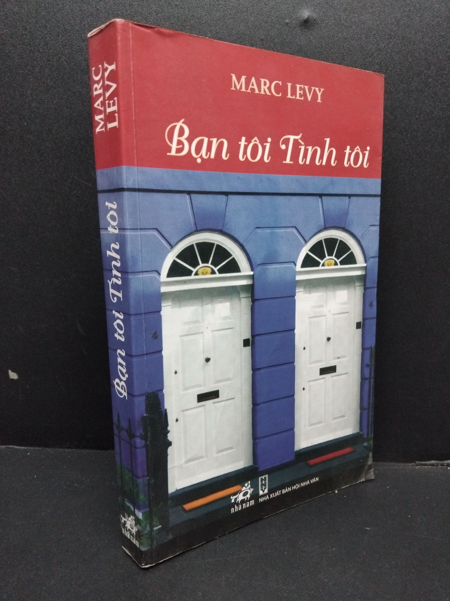 Bạn tôi tình tôi mới 80% ố nhẹ 2011 HCM2207 Marc Levy VĂN HỌC