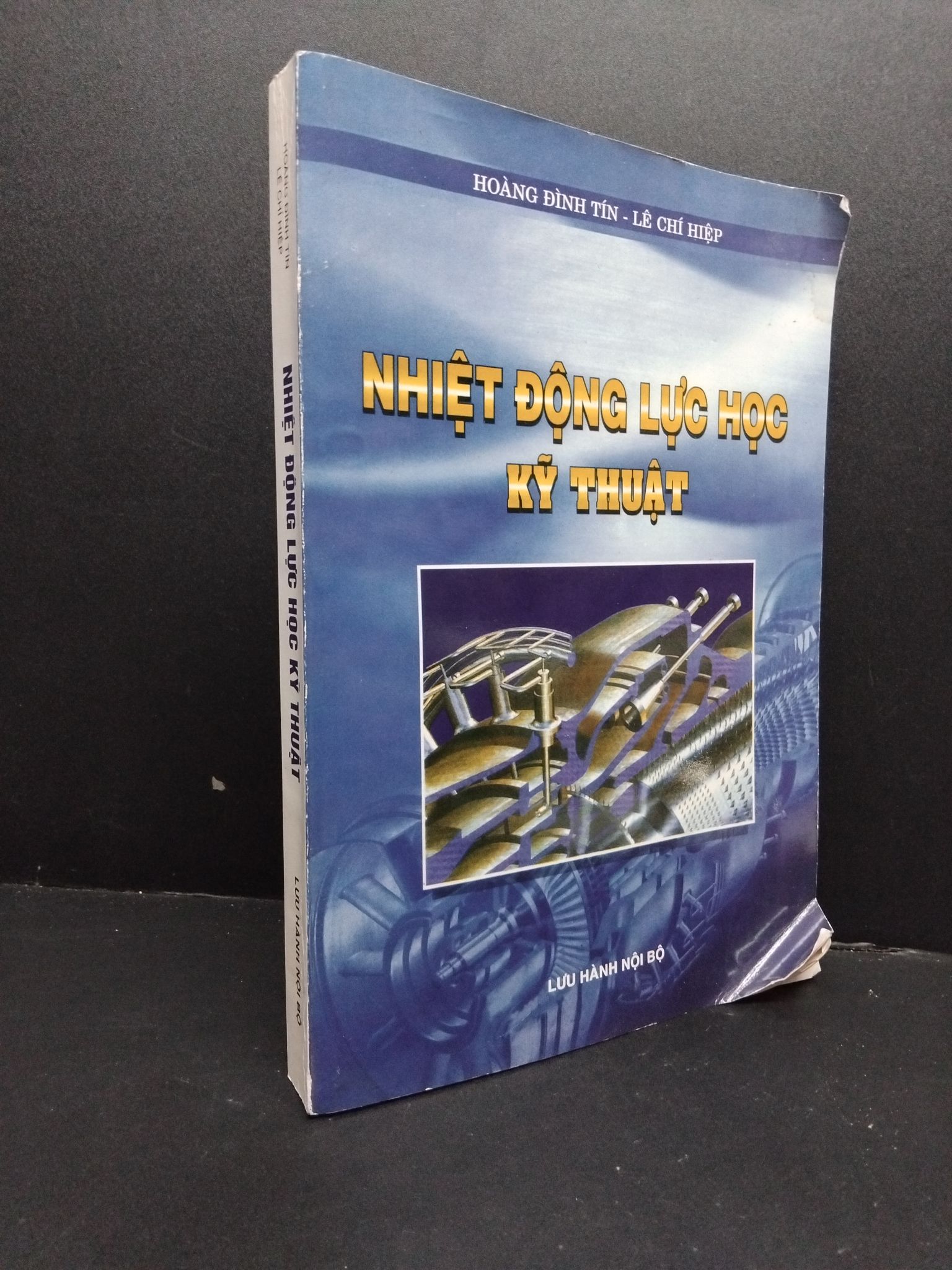 Nhiệt động lực học kỹ thuật mới 60% bẩn bìa, ố nhẹ, gấp bìa, ẩm HCM.TN1607 Hoàng Đình Tín - Lê Chí Hiệp GIÁO TRÌNH, CHUYÊN MÔN