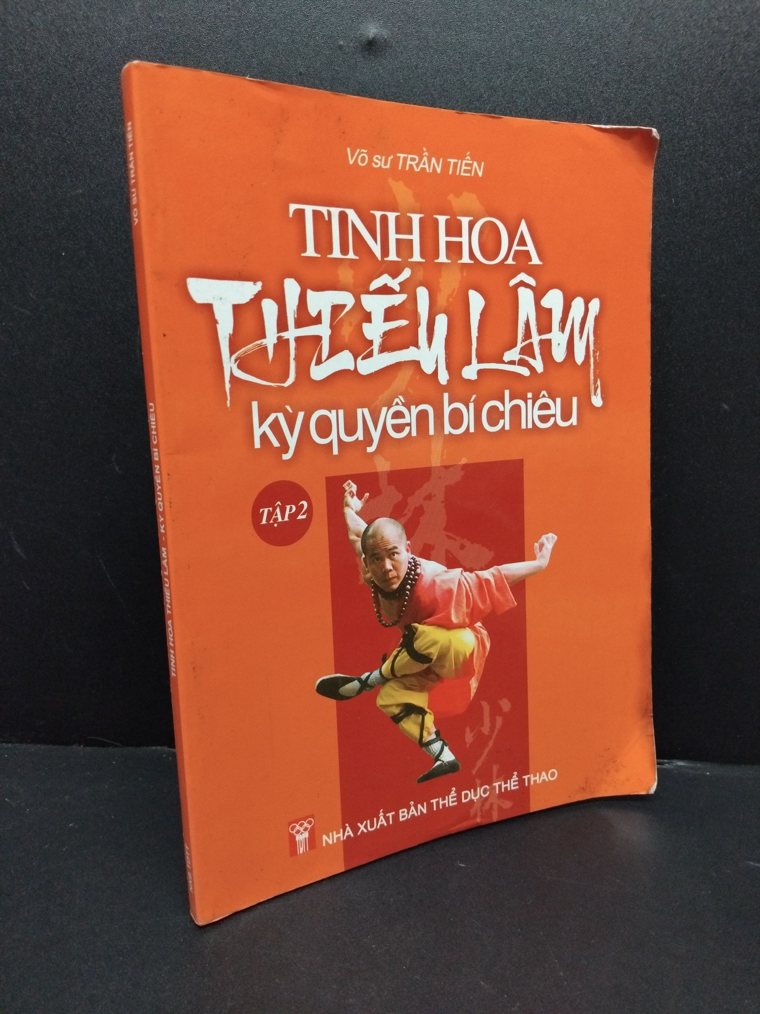 Tinh hoa Thiếu Lâm - Kỳ quyền bí chiêu mới 80% ố nhẹ 2006 HCM2207 Võ sư Trần Tiến KỸ NĂNG