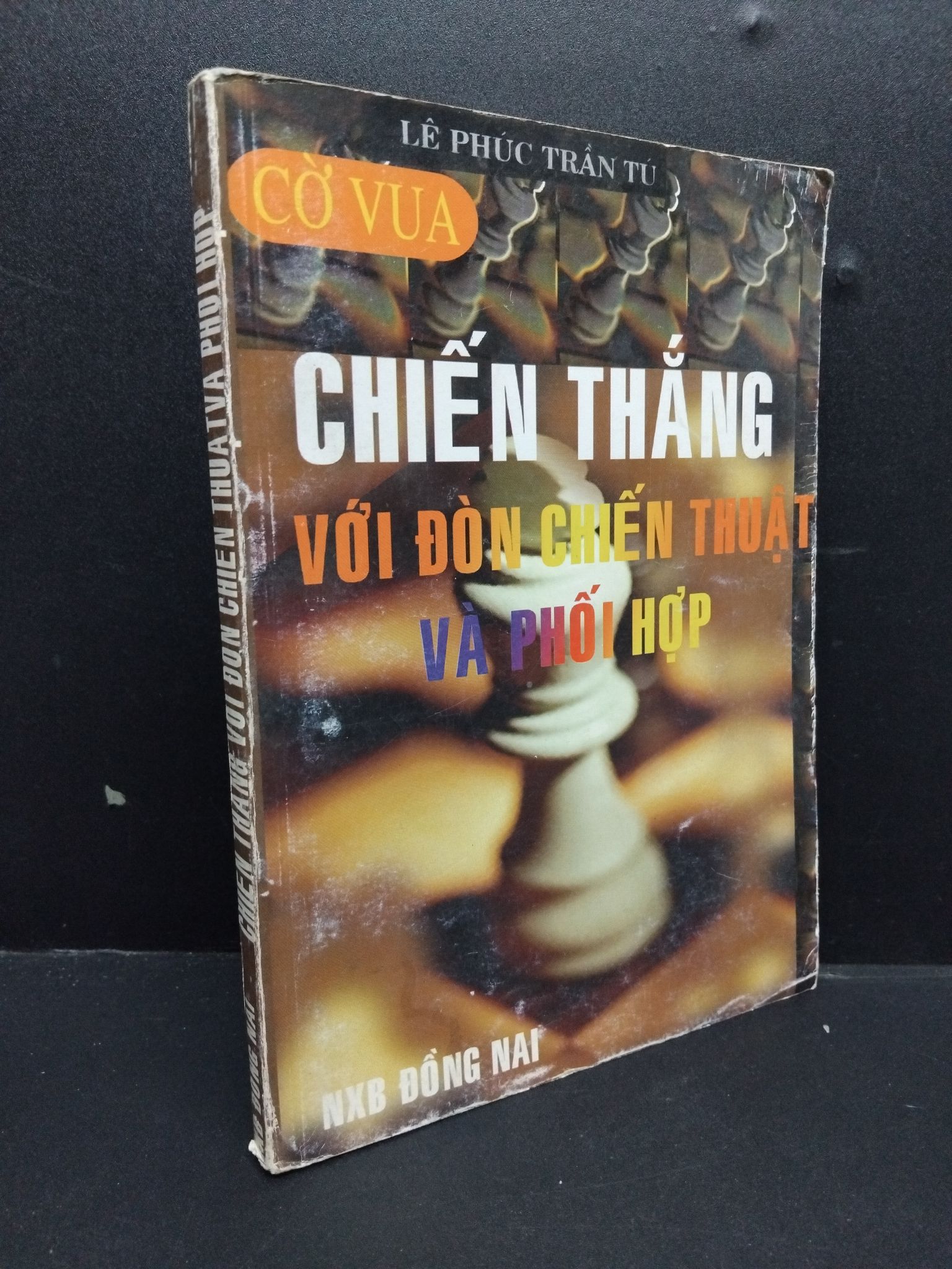 Cờ vua chiến thắng với đòn chiến thuật và phối hợp mới 80% ố 2002 HCM2207 Lê Phúc Trần Tú GIÁO TRÌNH, CHUYÊN MÔN