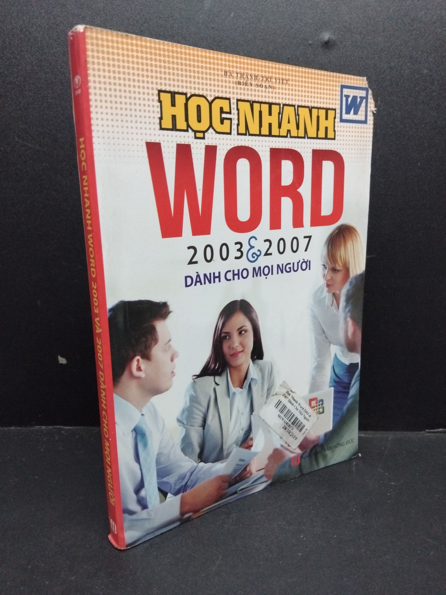 Học nhanh word 2003 và 2007 dành cho mọi người mới 80% ố nhẹ, rách nhẹ 2016 HCM1906 SÁCH GIÁO TRÌNH, CHUYÊN MÔN