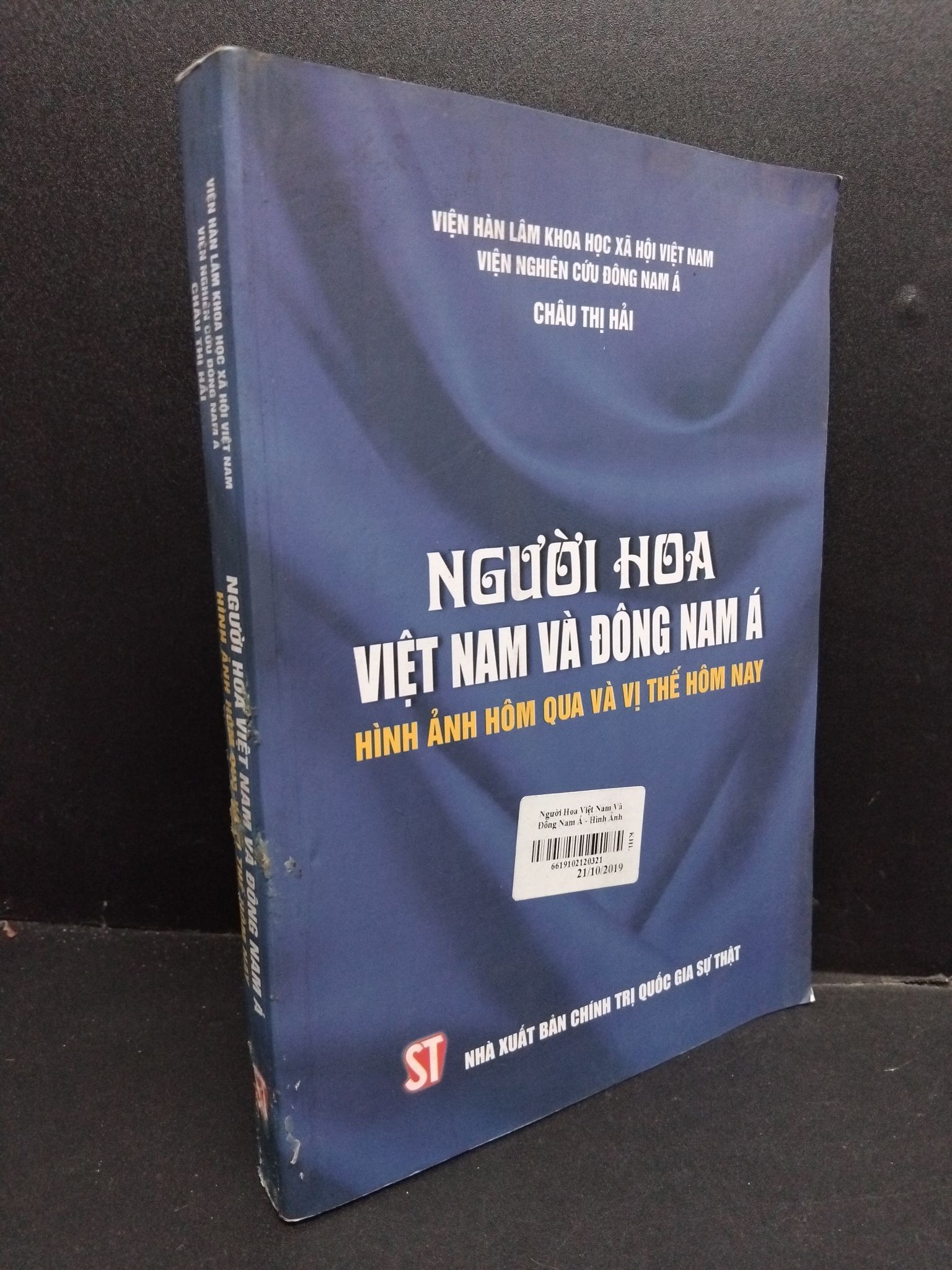 Người Hoa Việt Nam và Đông Nam Á Hình ảnh hôm qua và vị thế hôm nay mới 90% bẩn nhẹ 2018 HCM1906 Châu Thị Hải SÁCH GIÁO TRÌNH, CHUYÊN MÔN