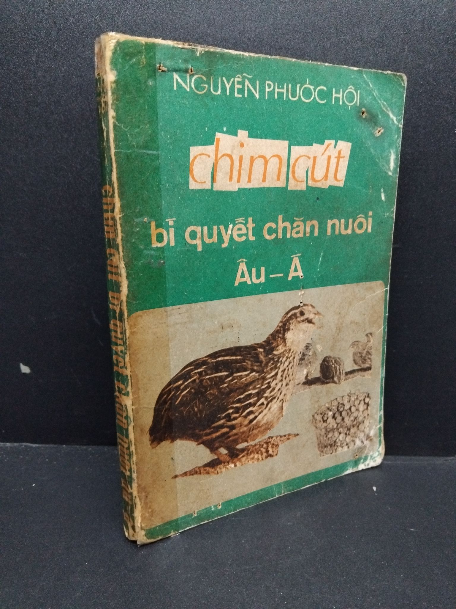 Chim cút bí quyết chăn nuôi Âu-Á mới 70% ố sách xưa 1971 HCM2207 Nguyễn Phước Hội GIÁO TRÌNH, CHUYÊN MÔN