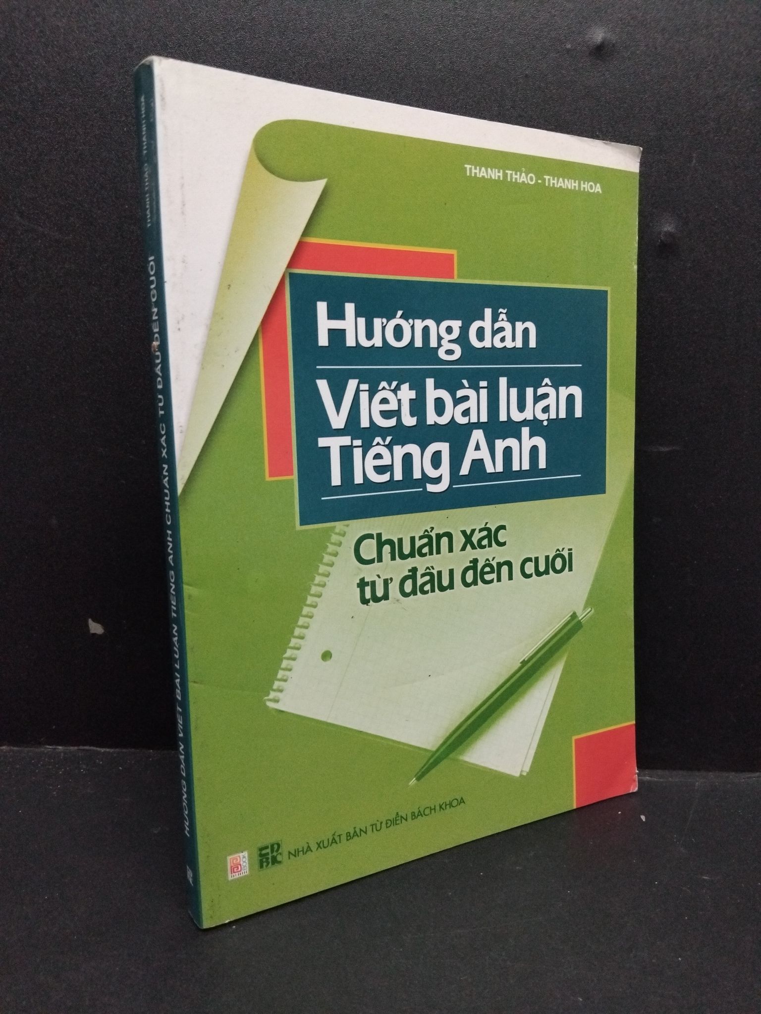 Hướng dẫn viết bài luận tiếng anh chuẩn xác từ đầu đến cuối mới 90% bẩn nhẹ HCM1906 Thanh Thảo SÁCH HỌC NGOẠI NGỮ