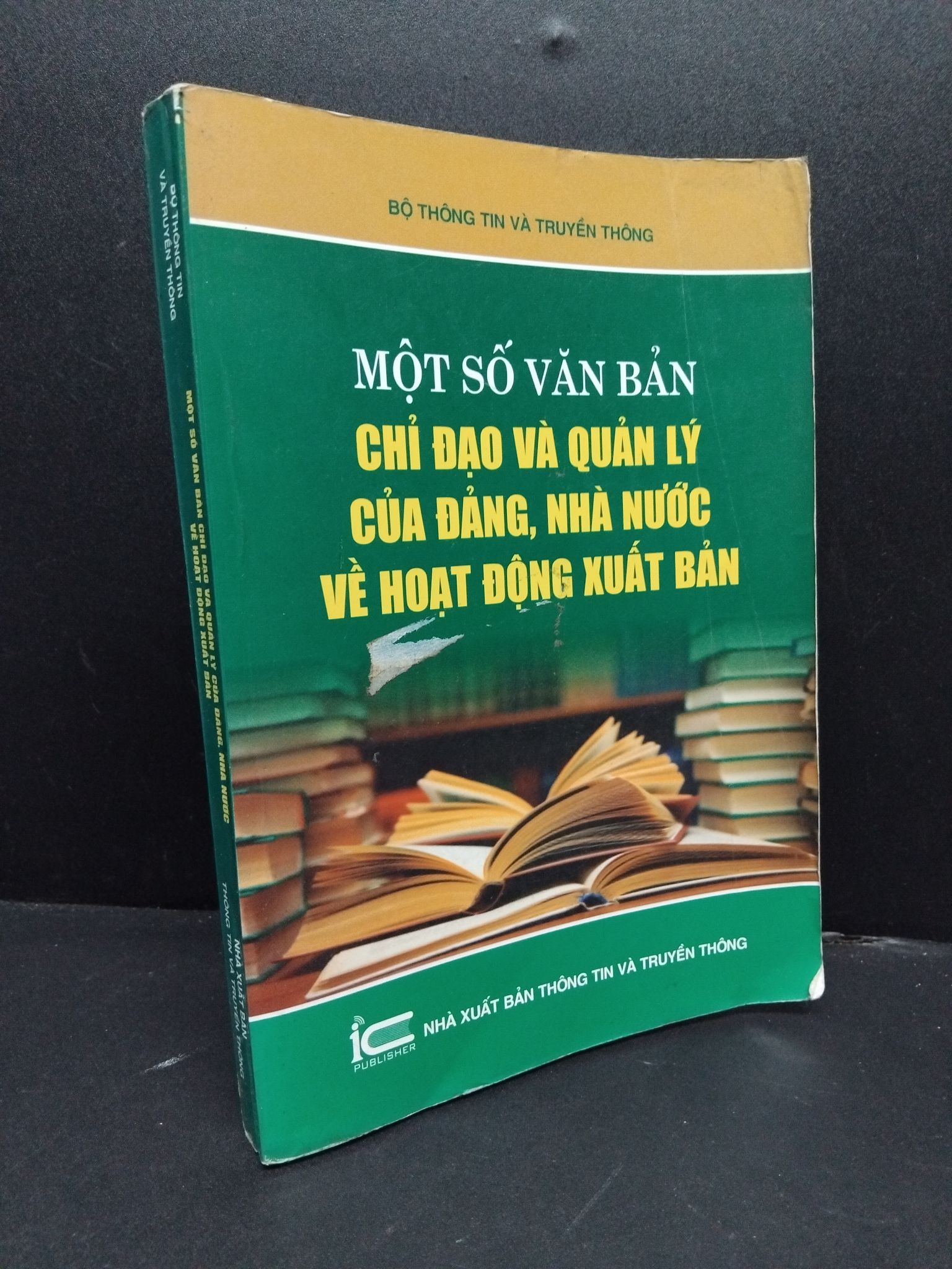 Một số văn bản chỉ đạo và quản lý của đảng, nhà nước về hoạt động xuất sản mới 80% ố bẩn 2014 HCM2606 Bộ thông tin và truyền thông GIÁO TRÌNH, CHUYÊN MÔN