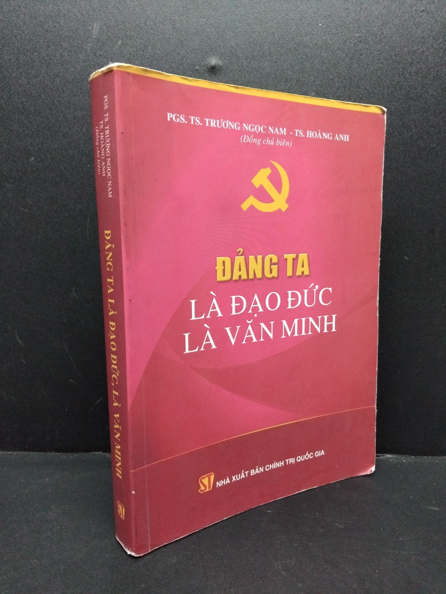 Đảng ta là đạo đức, là văn minh mới 80% ố vàng HCM2606 Trương Ngọc Nam KINH TẾ - TÀI CHÍNH - CHỨNG KHOÁN