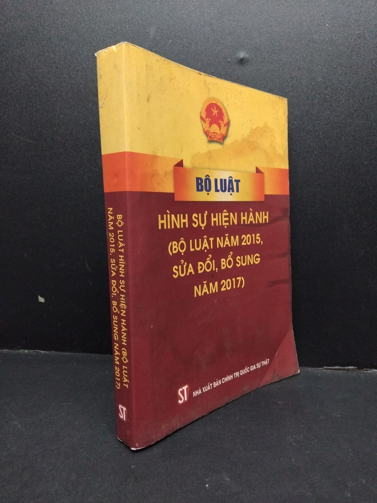 Bộ luật hình sự hiện hành (bộ luật năm 2015, sửa đổi, bỗ dung năm 2017) mới 60% ẩm ố HCM1906 GIÁO TRÌNH, CHUYÊN MÔN