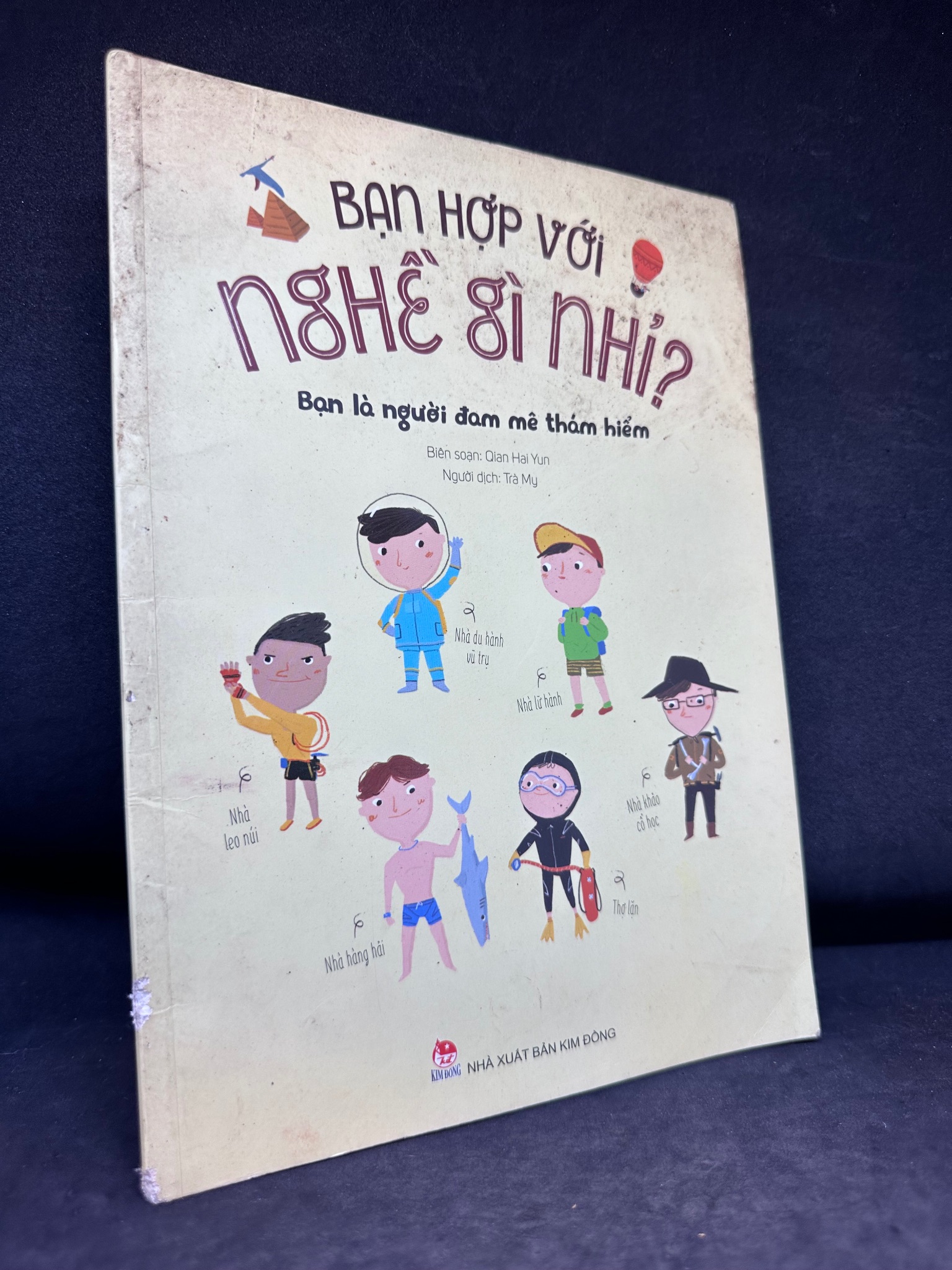 Bạn Hợp Với Nghề Gì Nhỉ? Bạn Là Người Đam Mê Thám Hiểm, Mới 80% (Ố Nhẹ, Bìa Xước Nhẹ), 2017 SBM2407