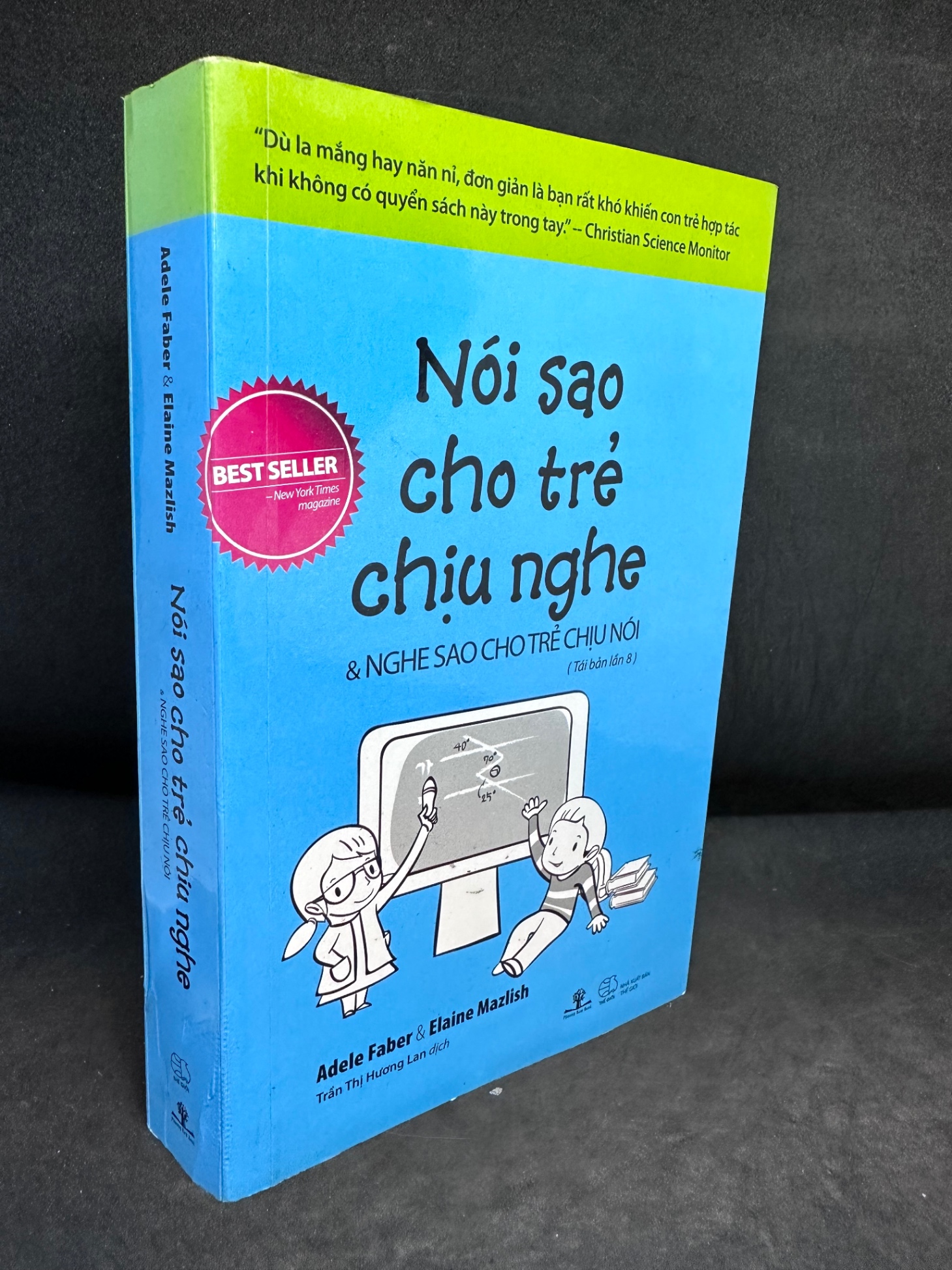 Nói sao cho trẻ chịu nghe và nghe sao cho trẻ chịu nói, Adele Faber, 2016, mới 80% (ố nhẹ), SBM2407