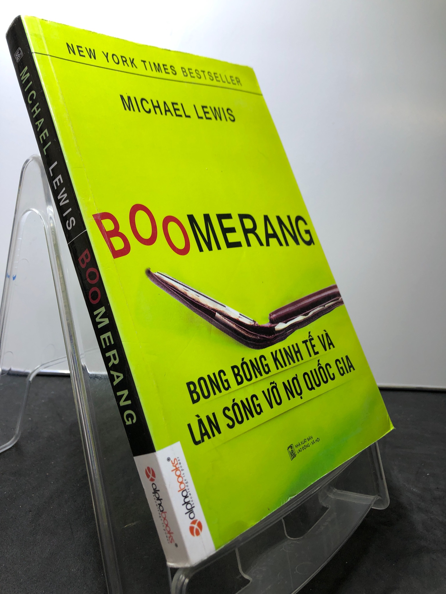 Boomerang Bong bóng kinh tế và làn sóng võ nợ quốc gia 2014 mới 75% cong ẩm ố nhẹ Michael Lewis HPB0108 KINH TẾ - TÀI CHÍNH - CHỨNG KHOÁN