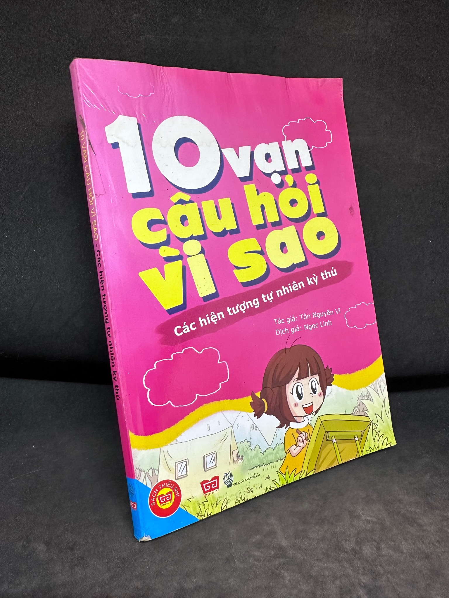 10 Vạn Câu Hỏi Vì Sao, Các Hiện Tượng Tự Nhiên Kỳ Thú, Tôn Nguyên Vĩ, Mới 70% (Ố Nhẹ, Trang Bìa Có Vết Nước), 2014 SBM2407