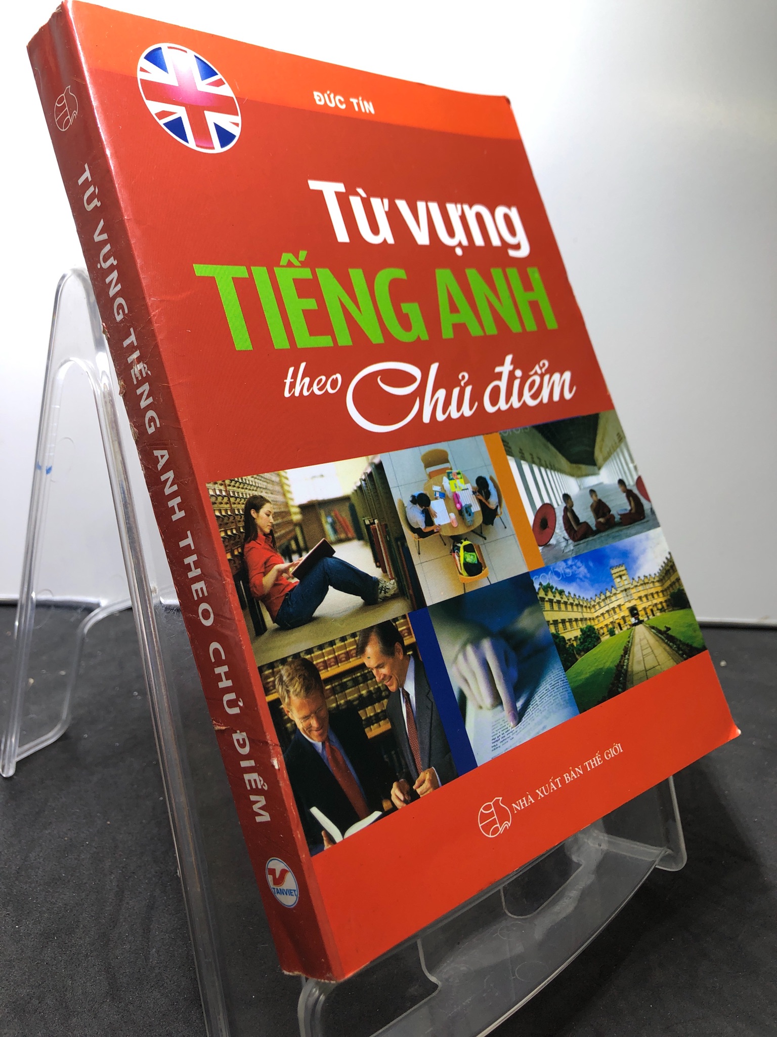 Từ vựng tiếng Anh theo chủ điểm 2015 mới 80% bẩn nhẹ Đức Tín HPB0208 HỌC NGOẠI NGỮ