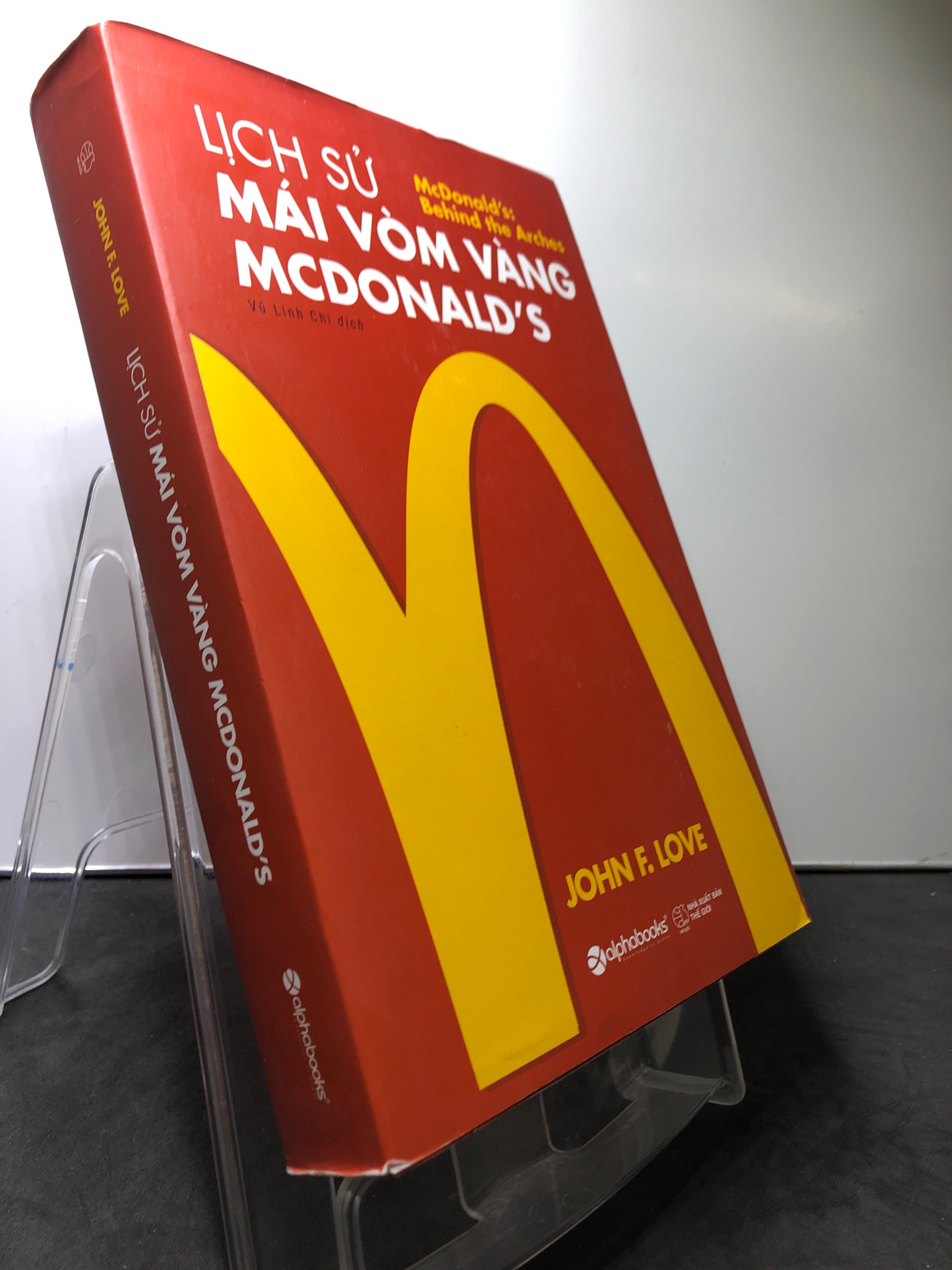 Lịch sử mái vòm vàng McDonald's 2018 mới 85% bẩn nhẹ John F.Love HPB0308 KỸ NĂNG