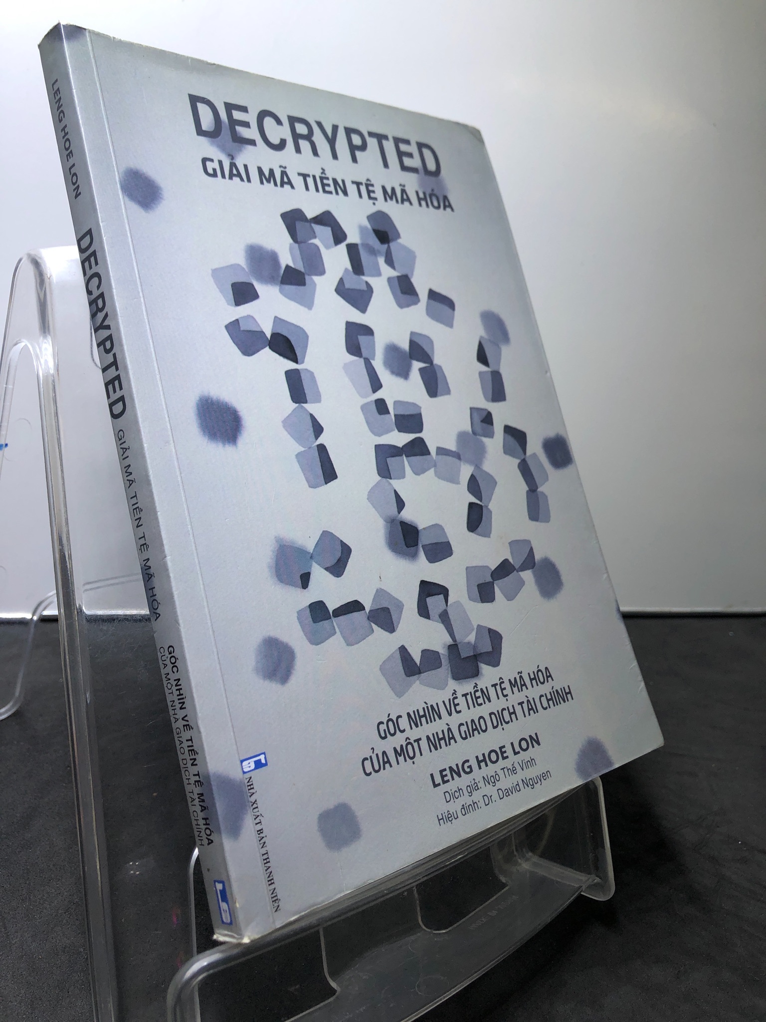 Decrypted Giải mã tiền tệ mã hoá Góc nhìn về tiền tệ mã hoá của một nhà giao dịch tài chính 2018 mới 85% bẩn góc sách Leng Hoe Lon HPB0708 KINH TẾ - TÀI CHÍNH - CHỨNG KHOÁN