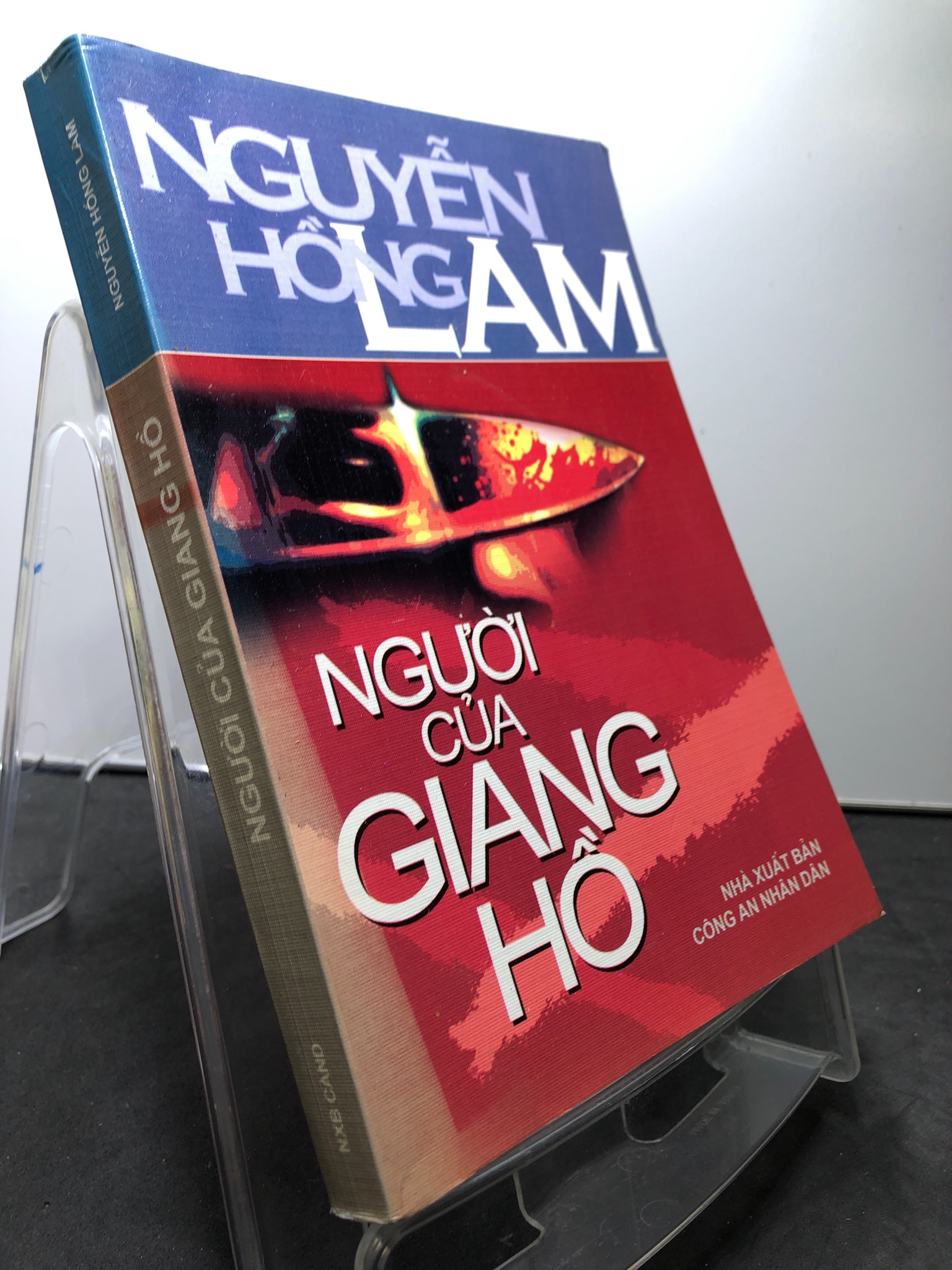 Người của giang hồ 2006 mới 70% ố bẩn nhẹ Nguyễn Hồng Lam HPB0906 SÁCH VĂN HỌC