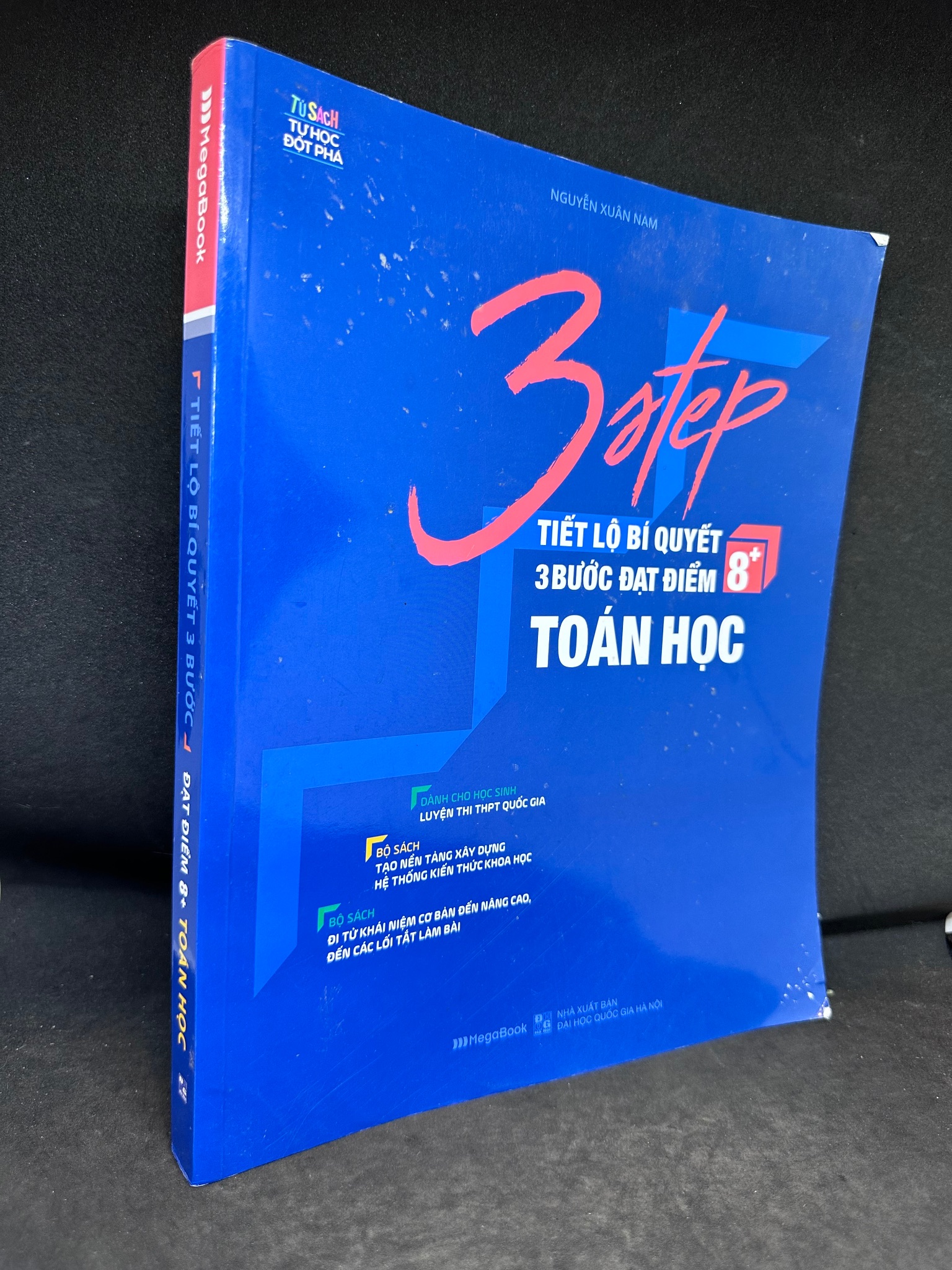 3 Step, Tiết Lộ Bí Quyết 3 Bước Đạt Điểm 8+ Toán Học - Nguyễn Xuân Nam, Mới 80%, 2021 SBM2407