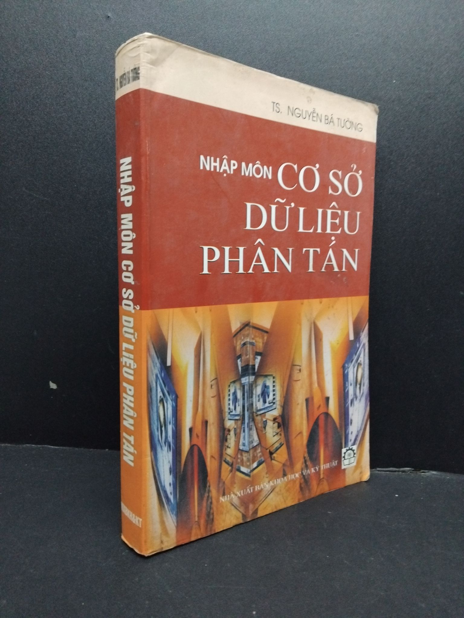 Nhập môn cơ sở dữ liệu phân tán mới 80% ố bẩn nếp gấp bìa 2005 HCM1008 TS. Nguyễn Bá Tường GIÁO TRÌNH, CHUYÊN MÔN