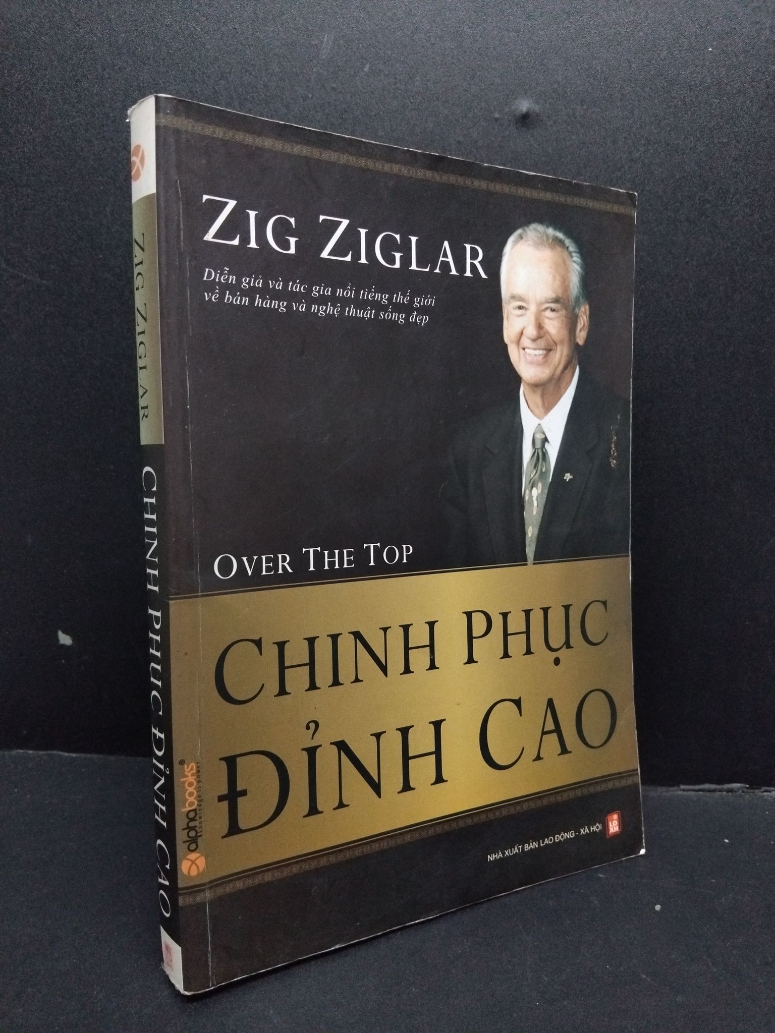 Chinh phục đỉnh cao mới 80% ố có highlight 2008 HCM1008 Zig Ziglar KỸ NĂNG