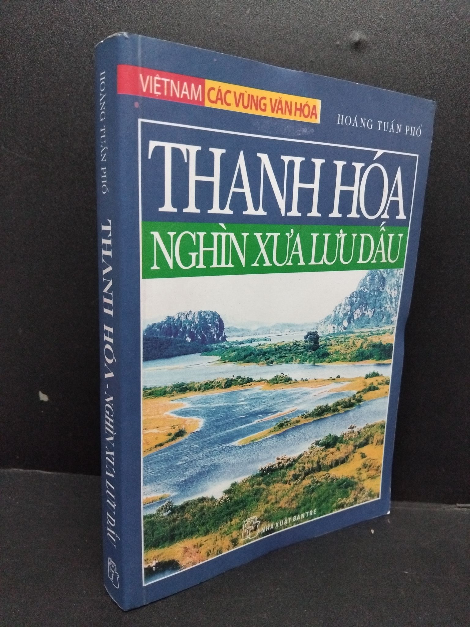 Thanh Hóa - Nghìn xưa lưu dấu mới 70% ố vàng 2008 HCM1008 Hoàng Tuấn Phổ LỊCH SỬ - CHÍNH TRỊ - TRIẾT HỌC