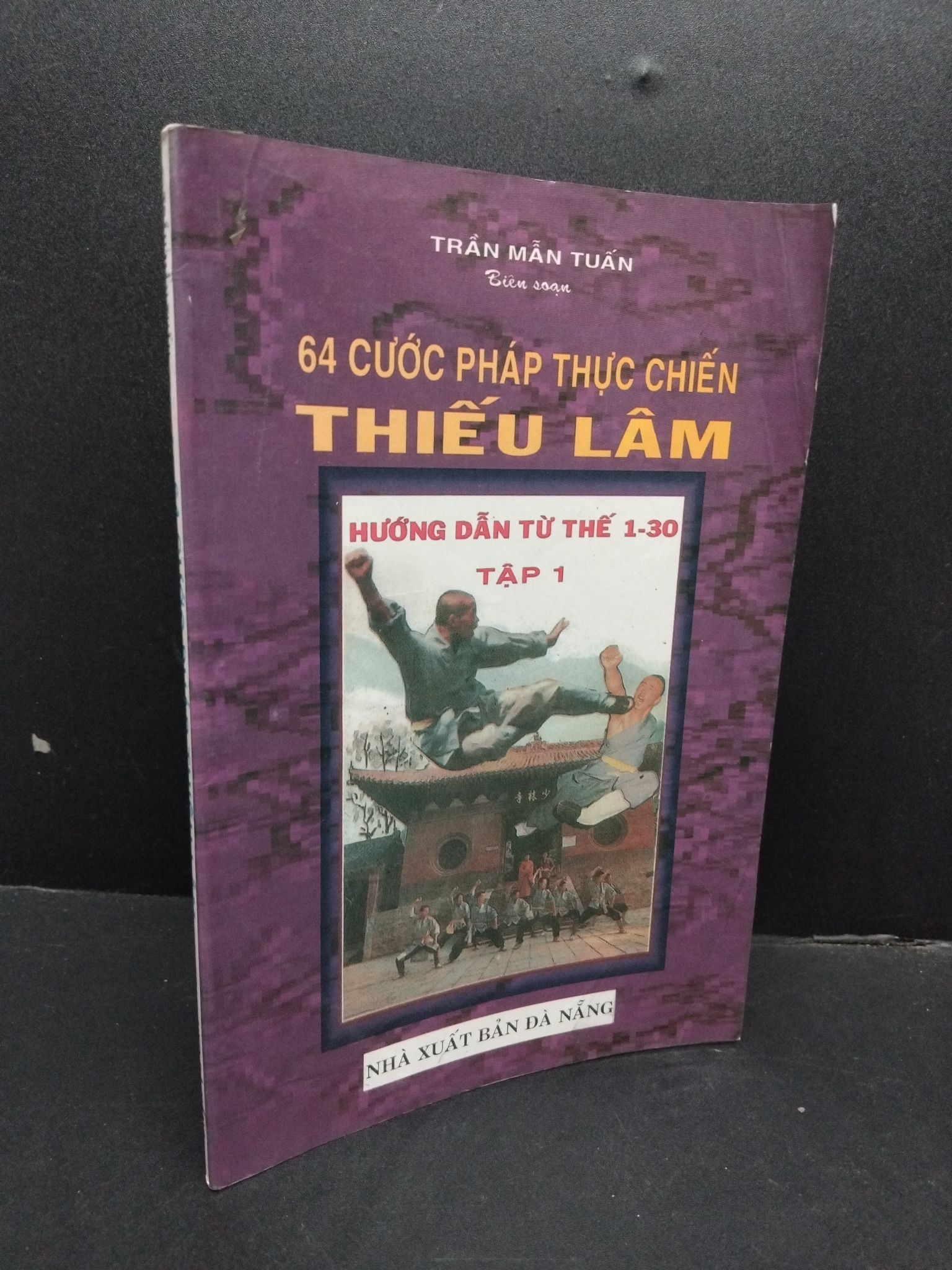 64 Cước pháp thiếu lâm tập 1 mới 70% ố vàng 2004 HCM1008 Trần Mẫn Tuấn SỨC KHỎE - THỂ THAO