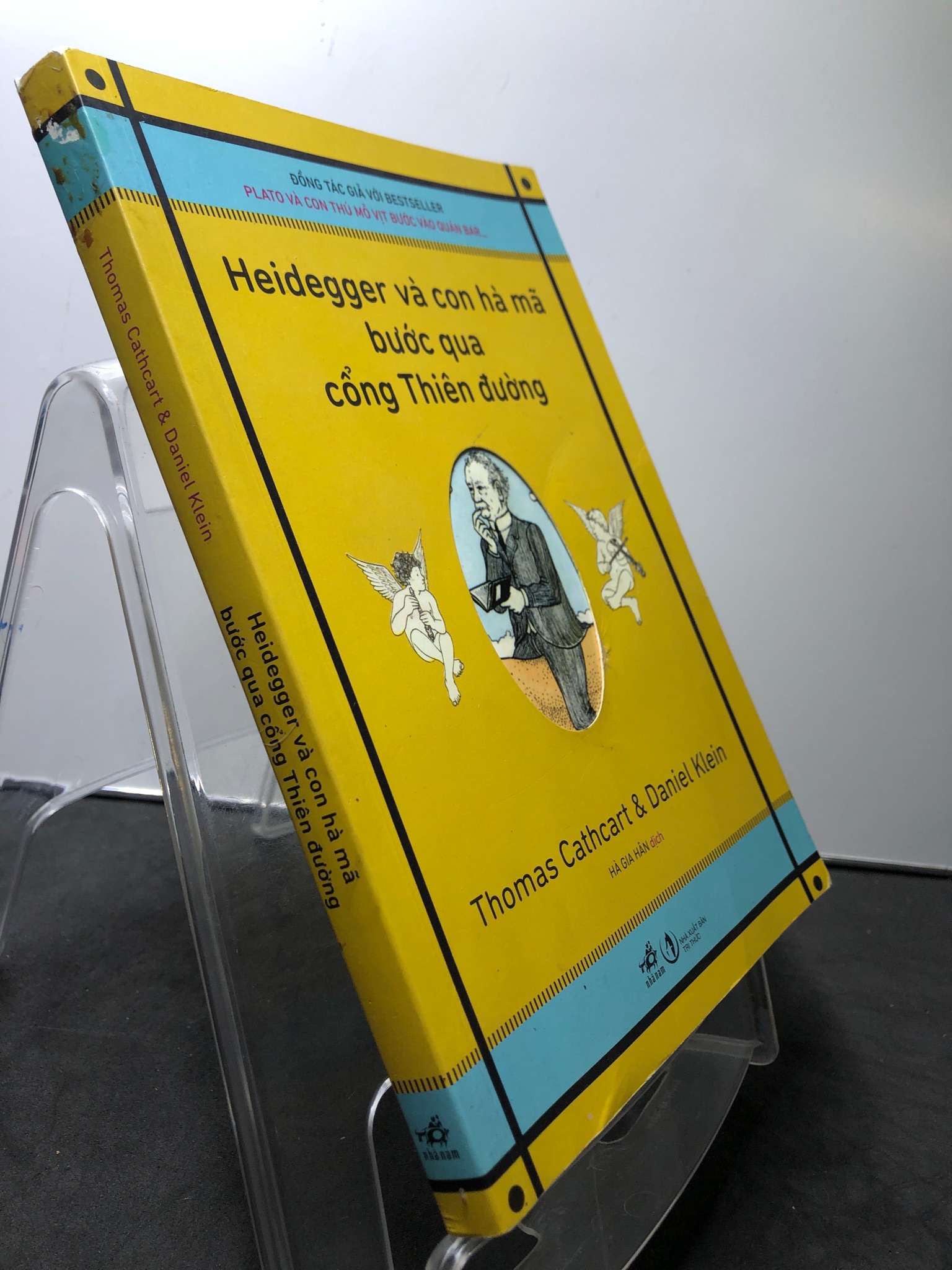 Heidegger và con hà mã bước qua cổng thiên đường 2016 mới 85% bẩn nhẹ Thomas Cathcart và Daniel Klein HPB1008 VĂN HỌC