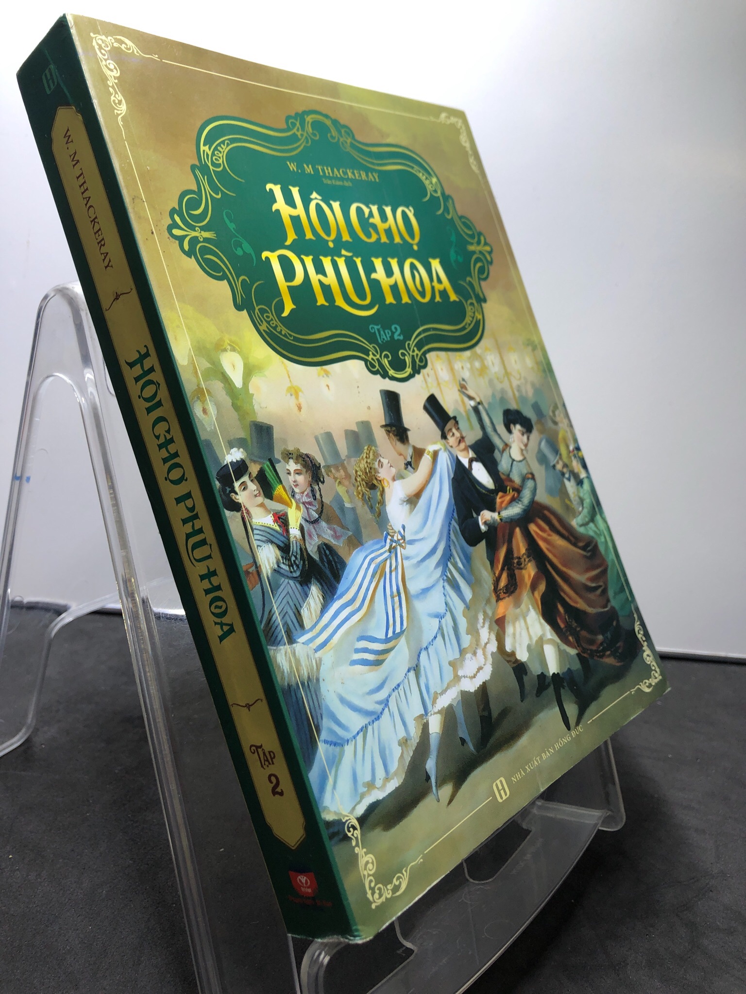 Hội chợ phù hoa tập 2 2018 mới 85% bẩn nhẹ W.M Thackeray HPB1008 VĂN HỌC