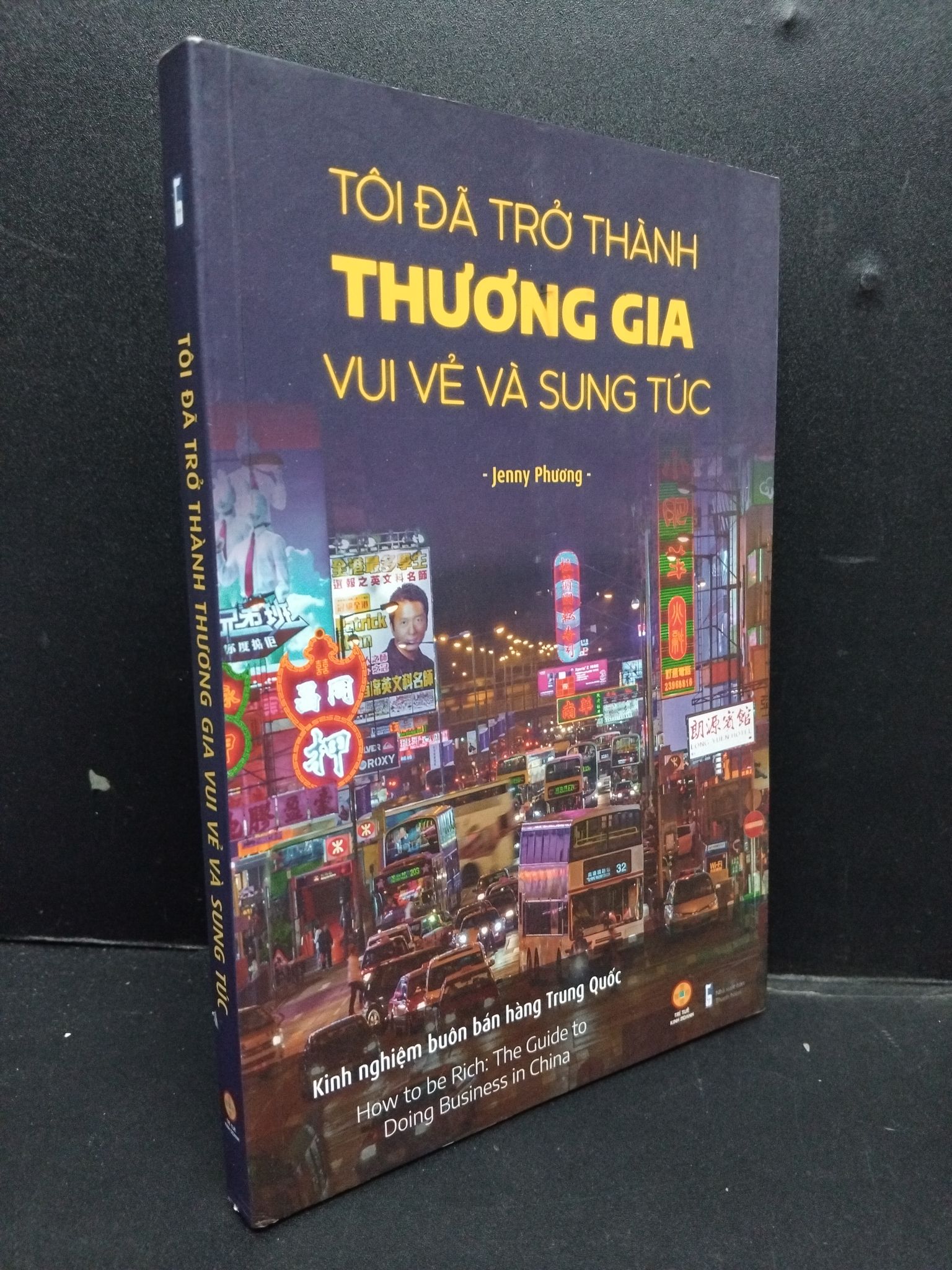 Tôi đã trở thành thương gia vui vẻ và sung túc mới 80% ố bẩn nhẹ 2019 HCM1008 Jenny Phương MARKETING KINH DOANH