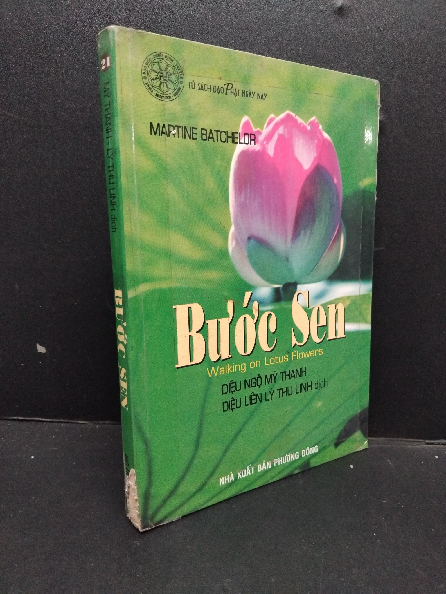 Bước sen mới 70% ố ẩm rách gáy 2009 HCM1008 Martine Batchelor TÂM LINH - TÔN GIÁO - THIỀN