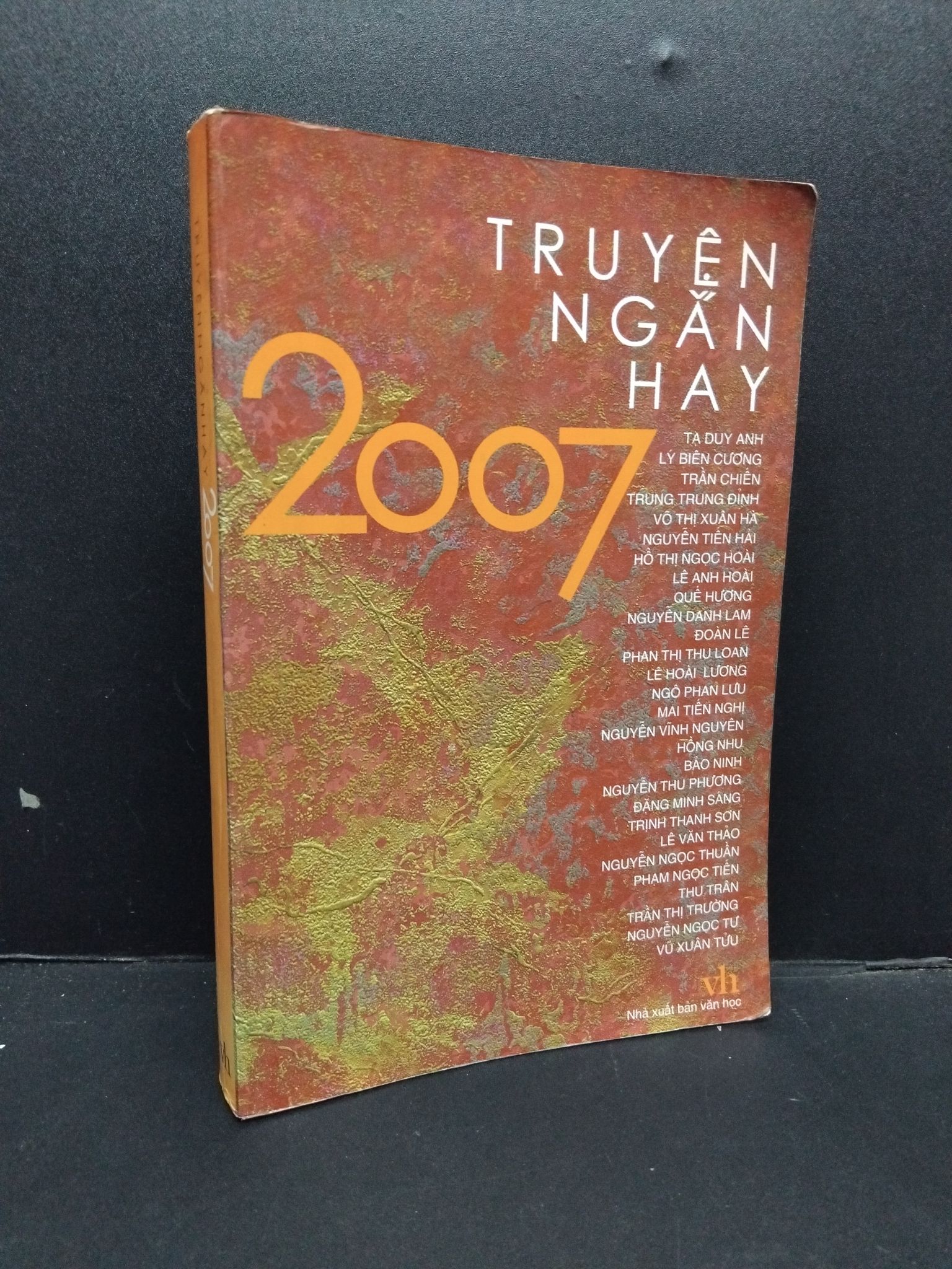 Truyện ngắn hay 2007 mới 80% ố có viết trang đầu 2007 HCM1008 Nhiều tác giả VĂN HỌC